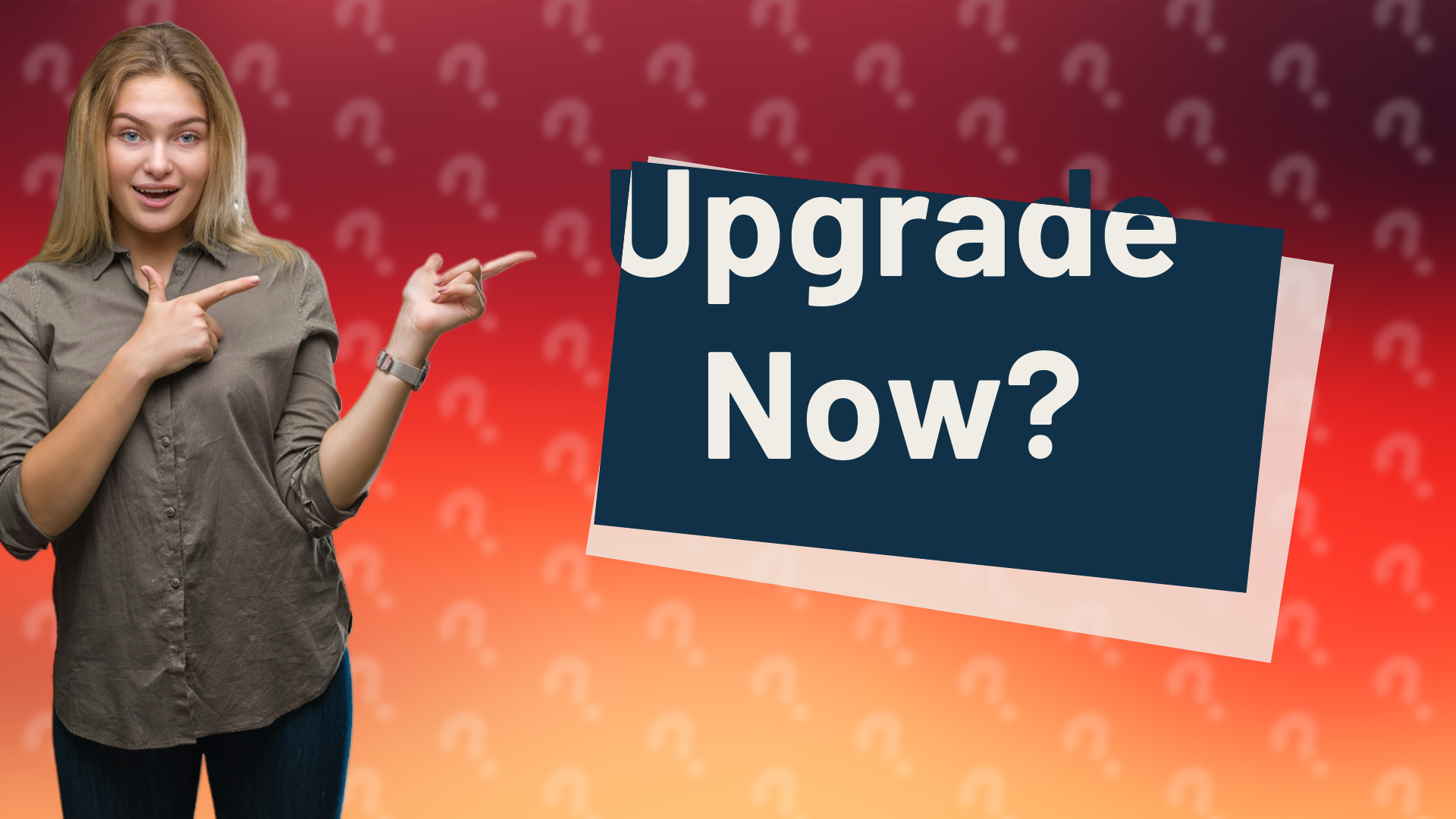 Upgrade Now?