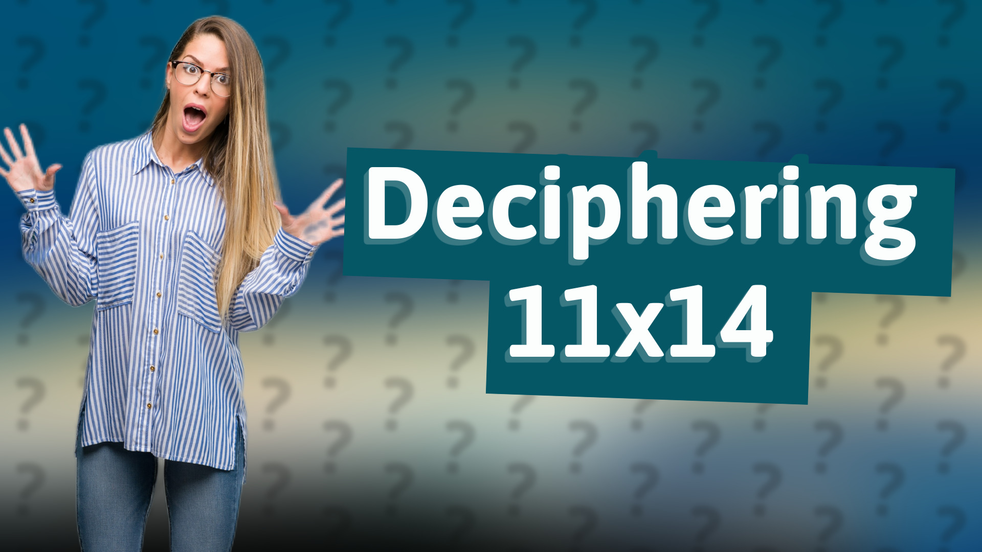 Deciphering 11x14
