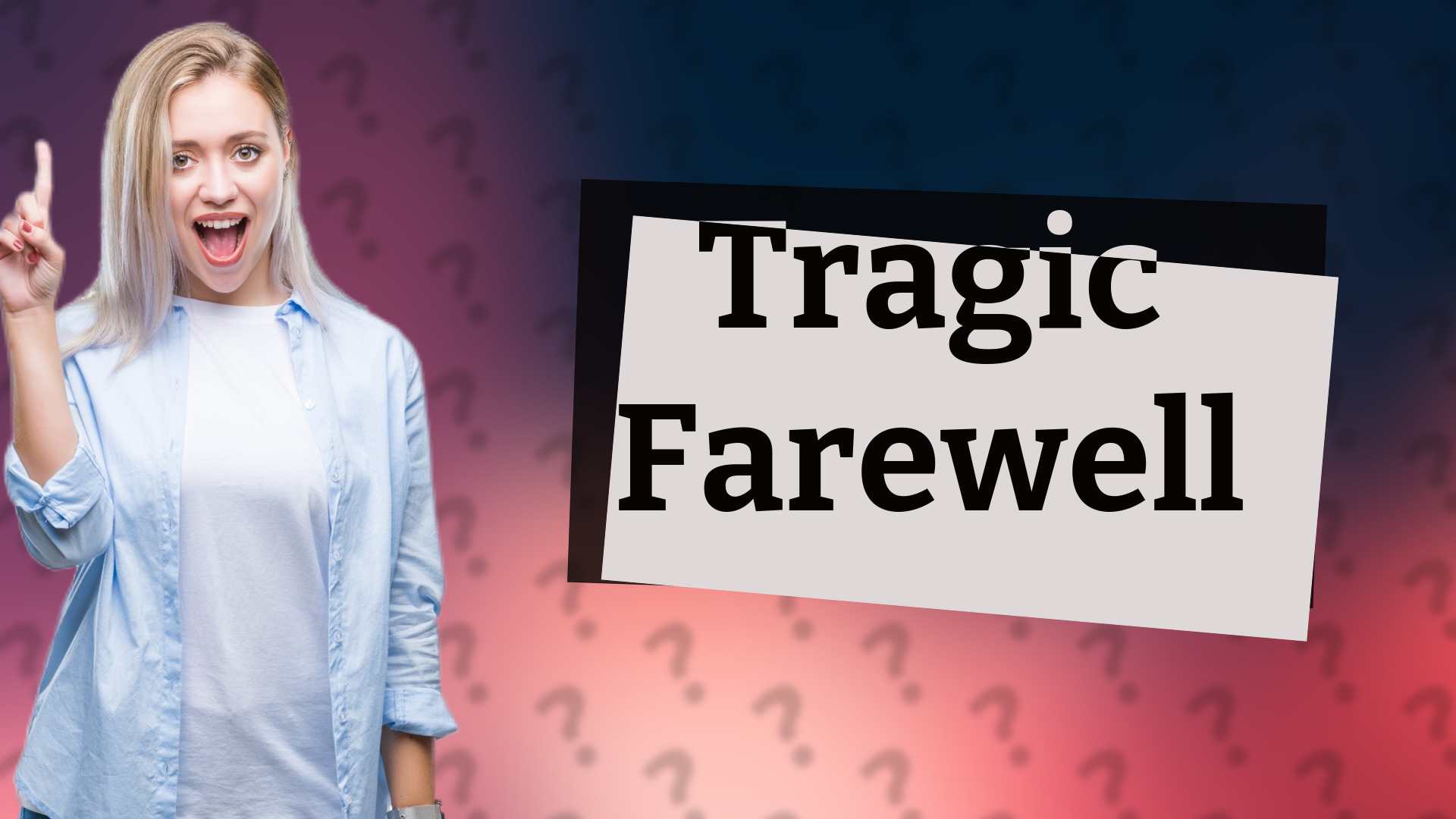 Tragic Farewell