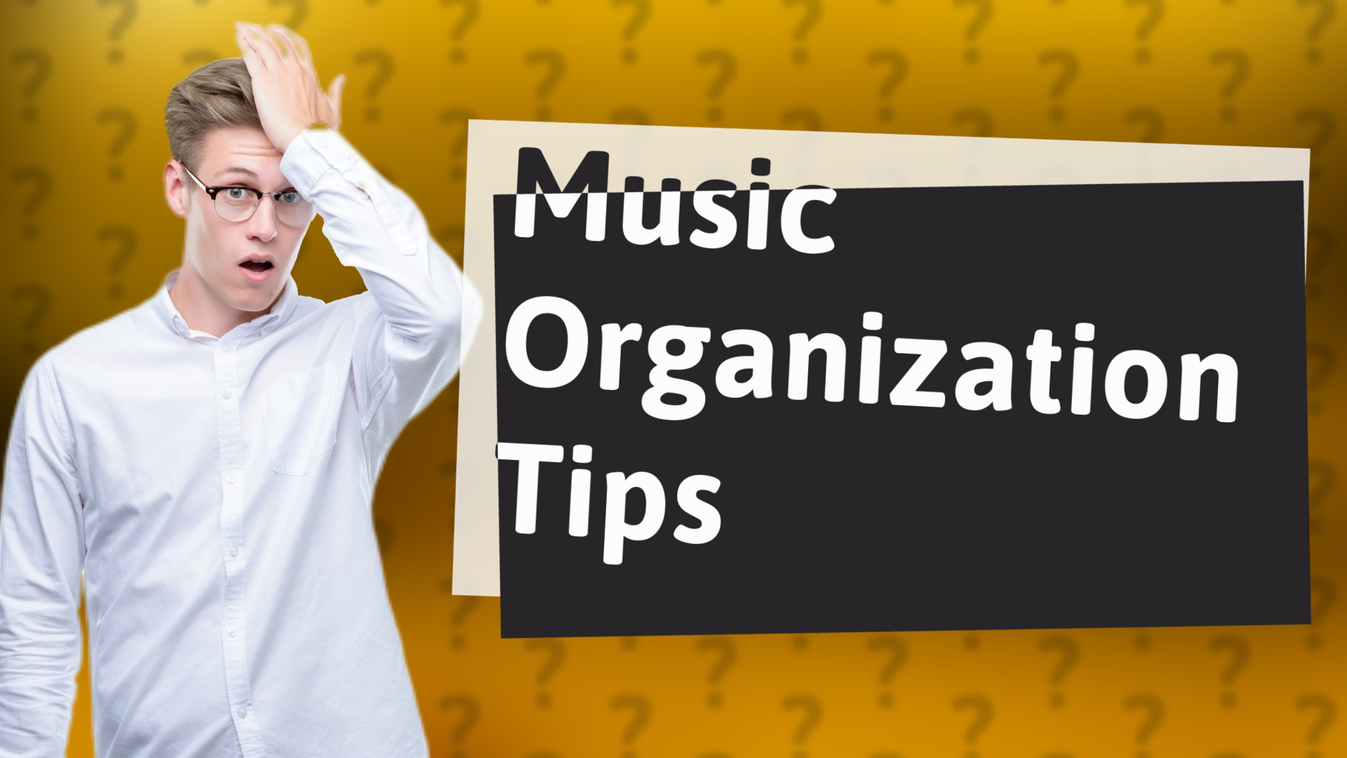 Music Organization Tips
