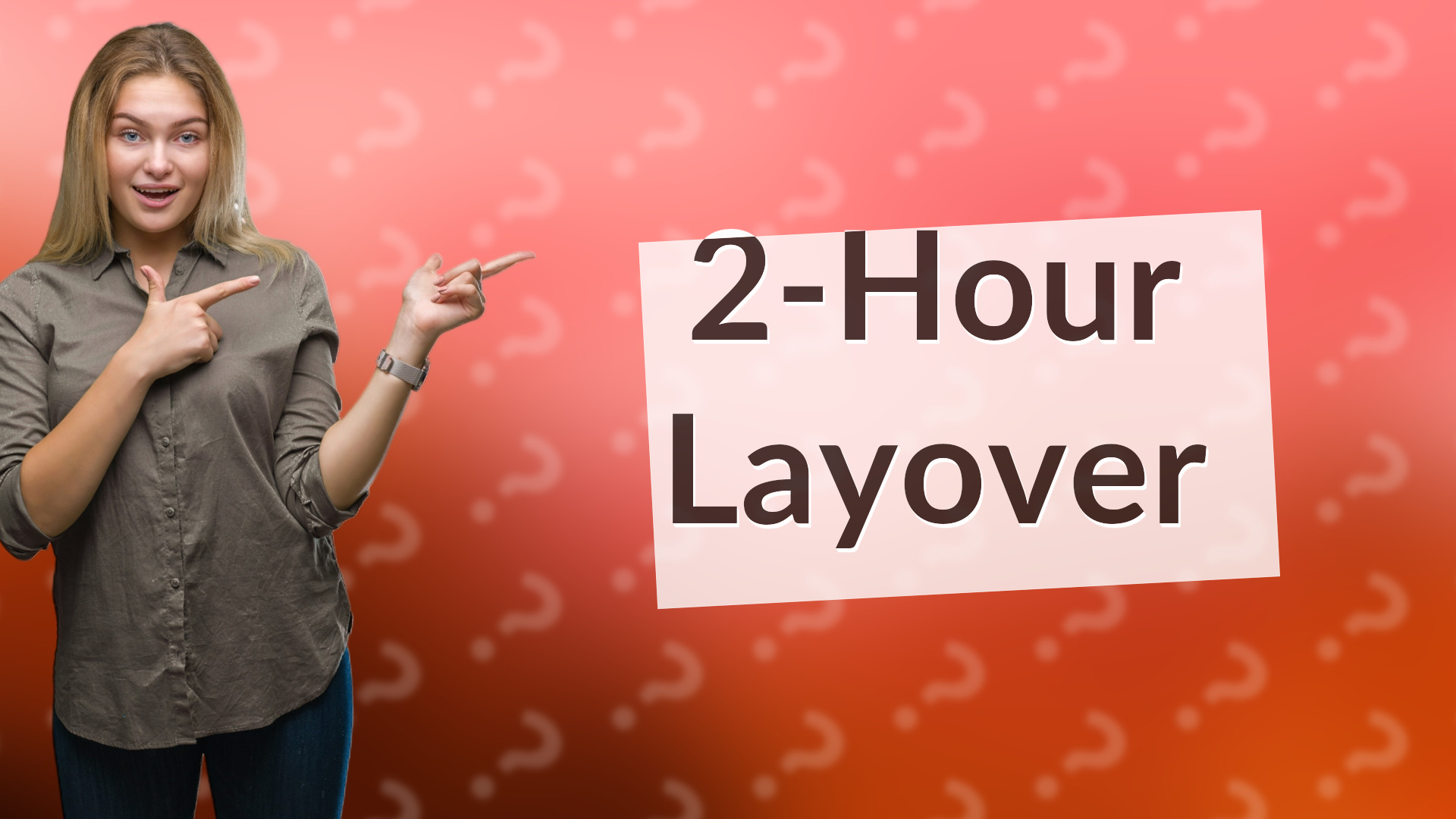 2-Hour Layover