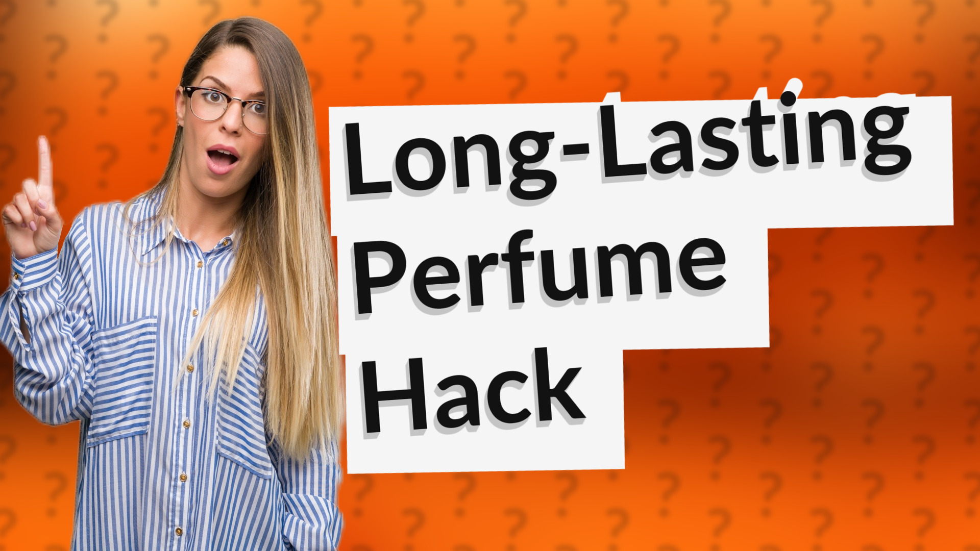 Long-Lasting Perfume Hack