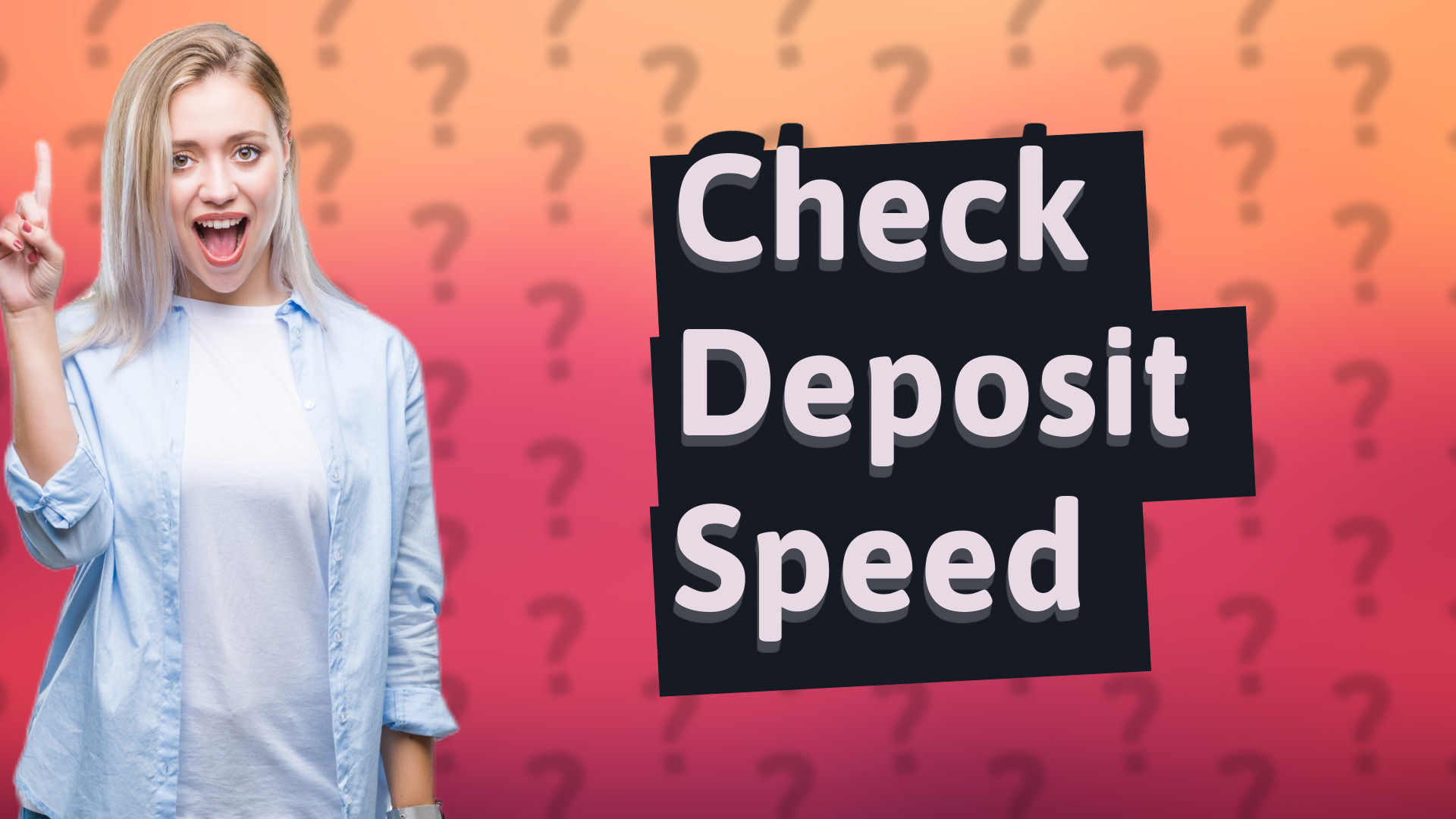 Check Deposit Speed