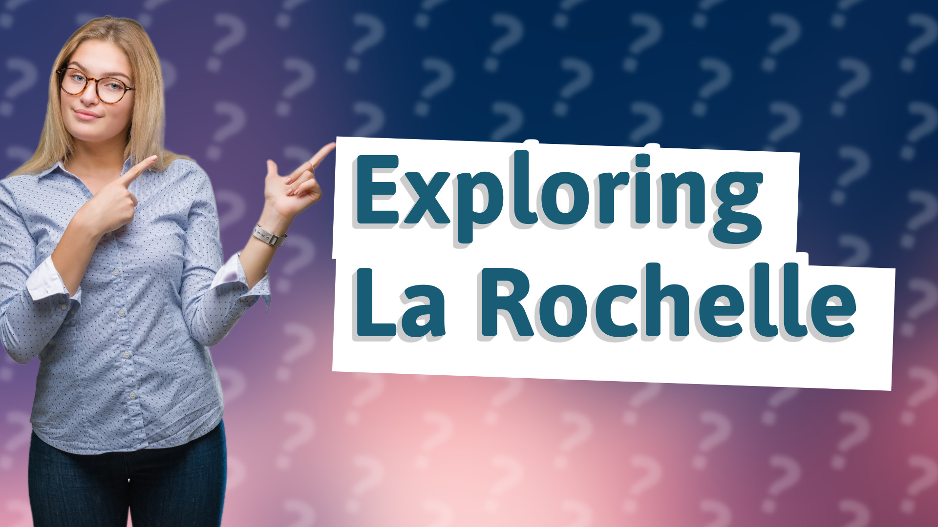 Exploring La Rochelle