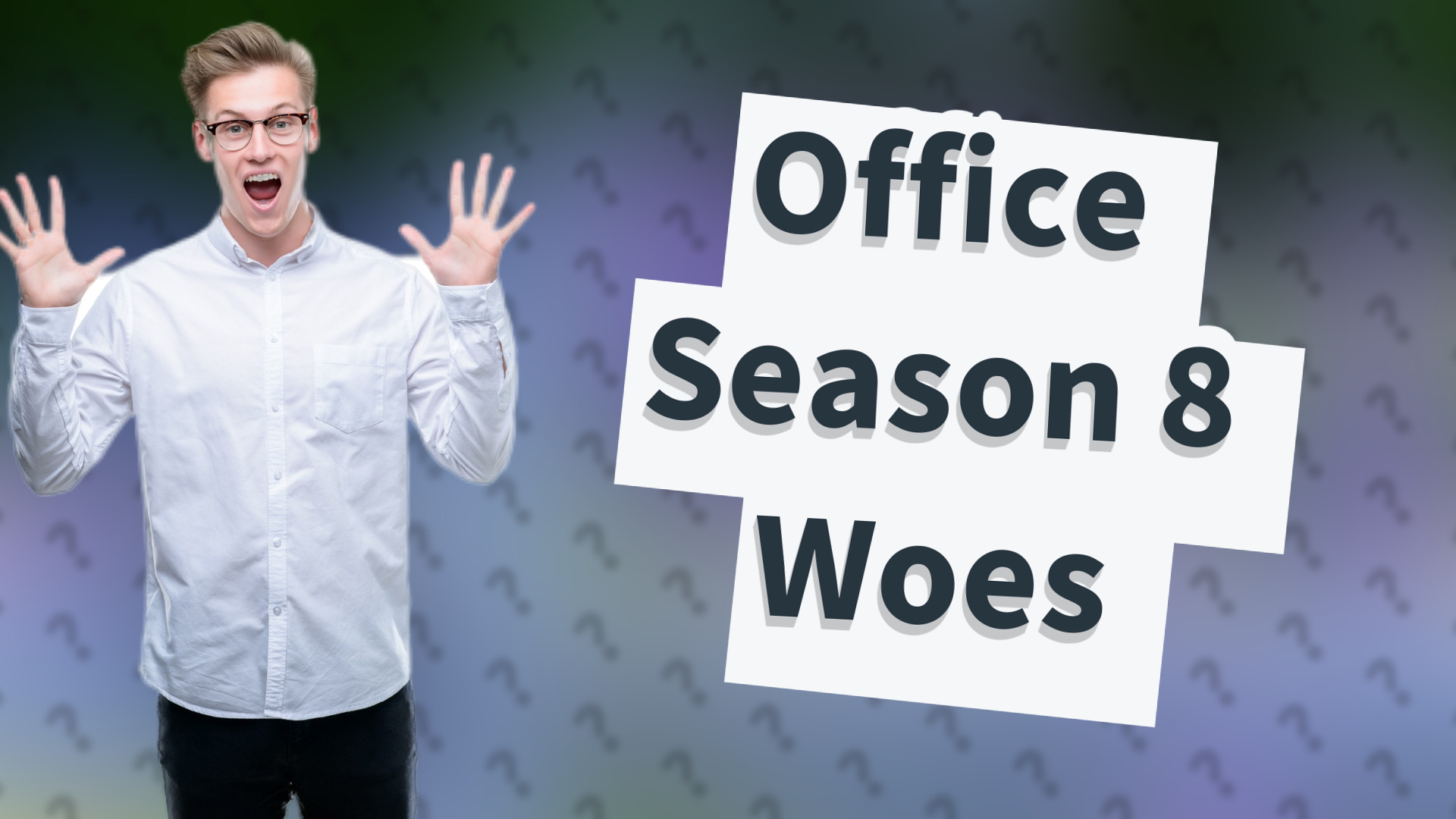 Office Season 8 Woes