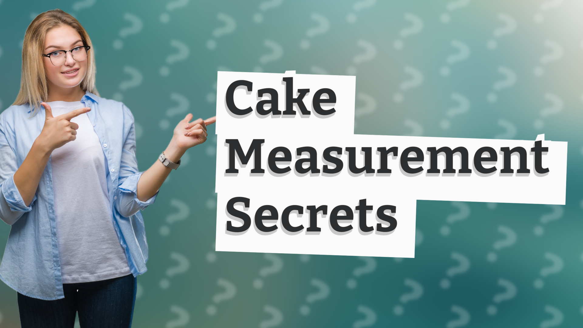Cake Measurement Secrets