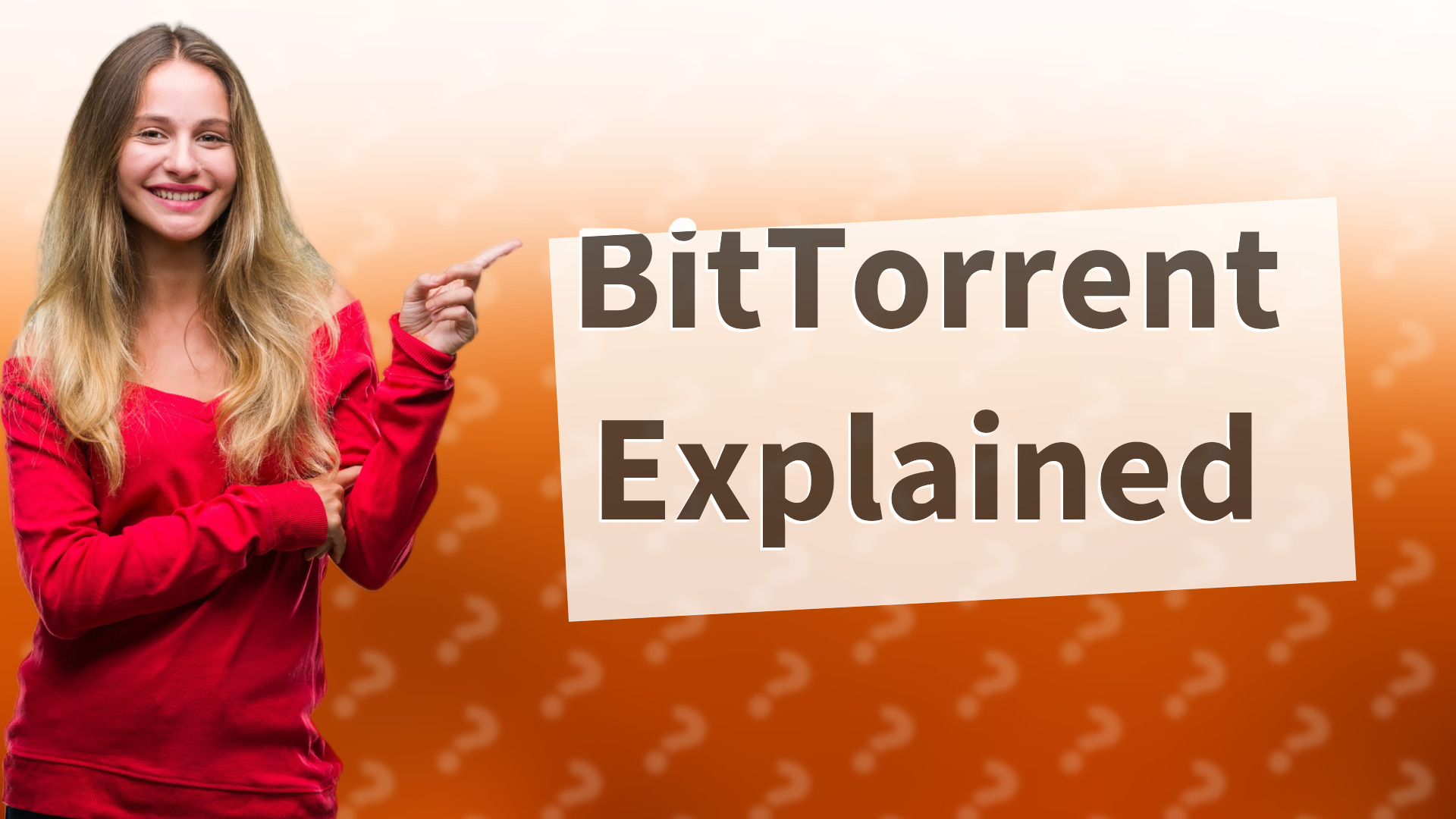 BitTorrent Explained