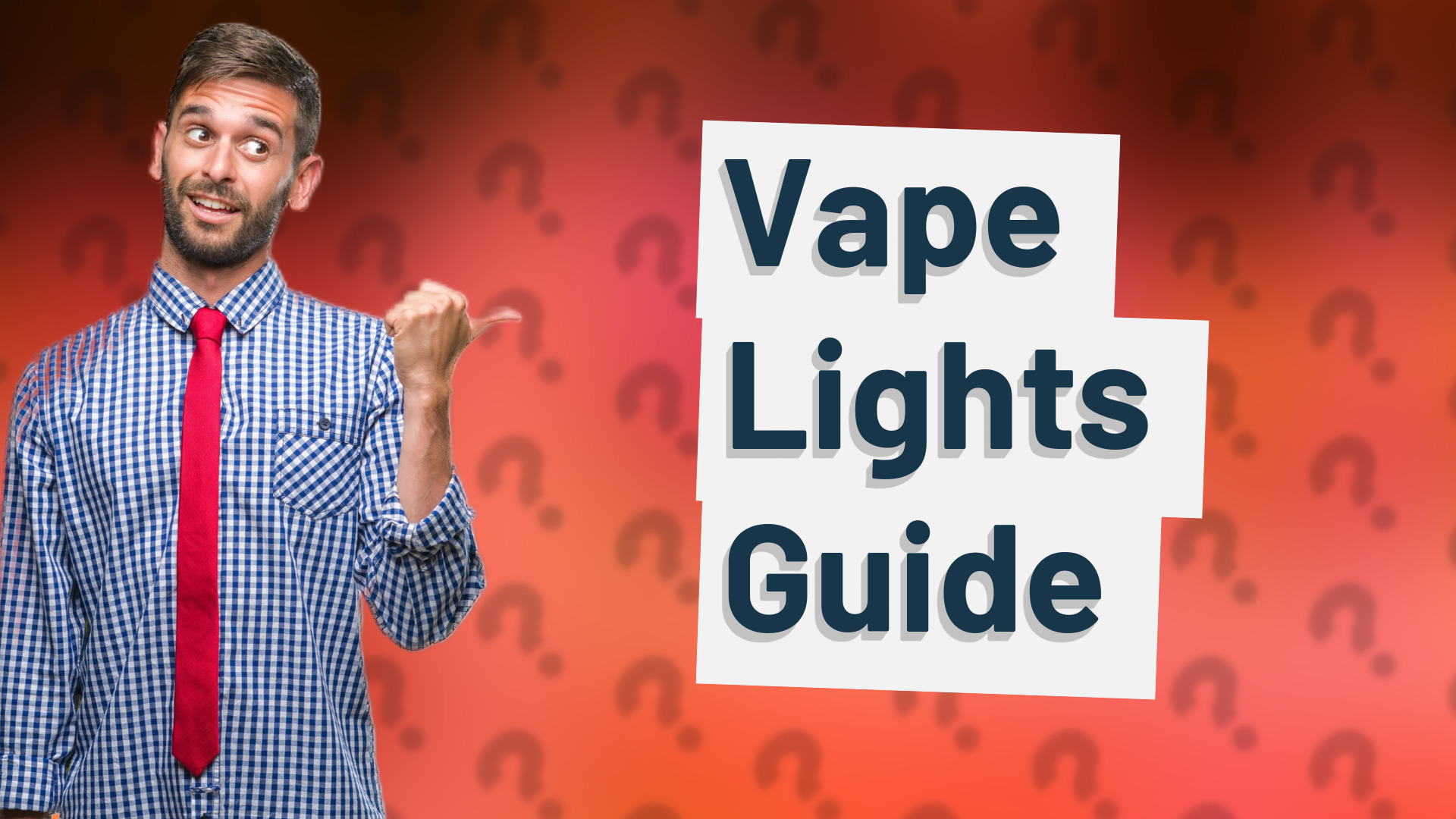 Vape Lights Guide