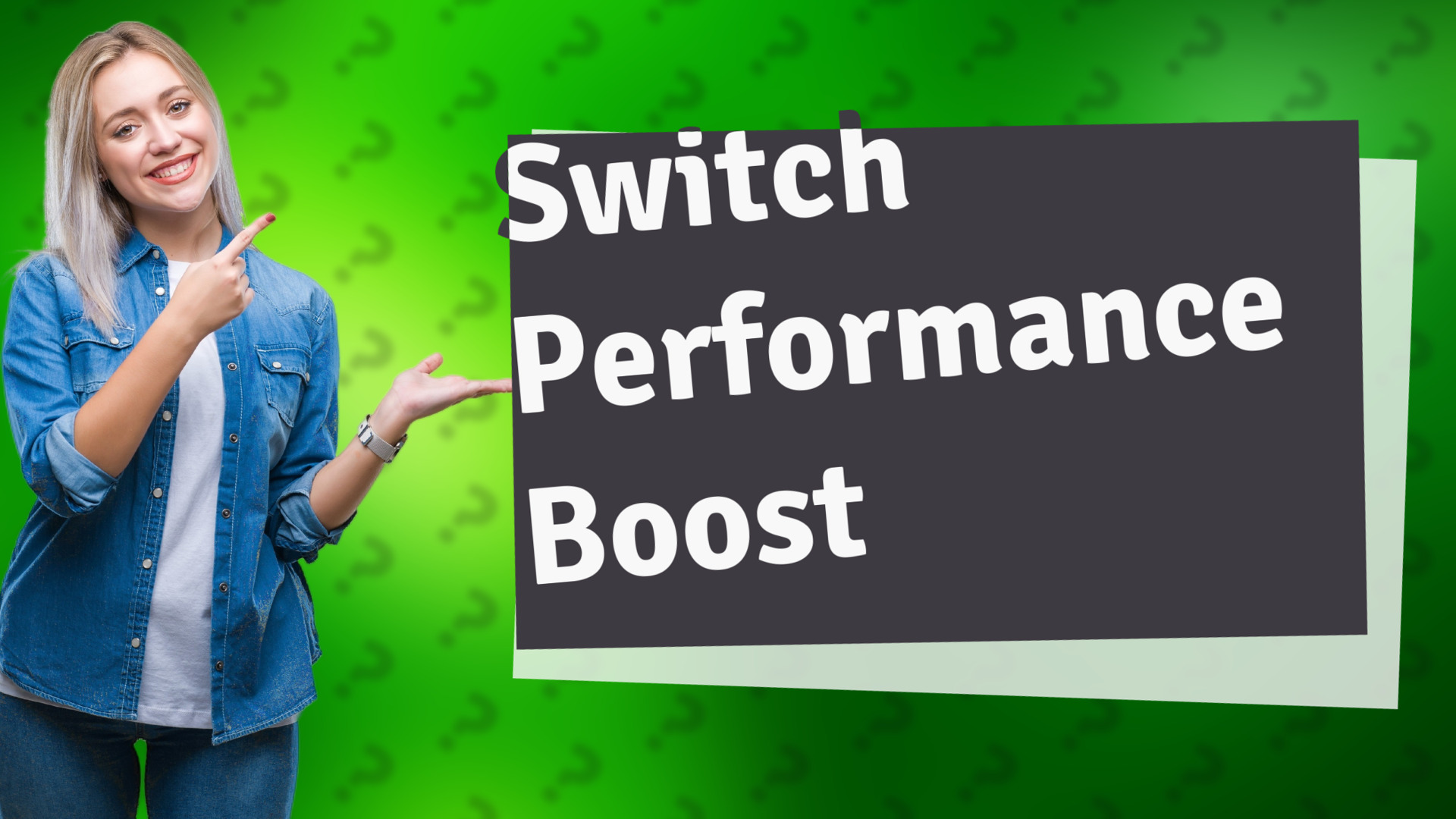 Switch Performance Boost