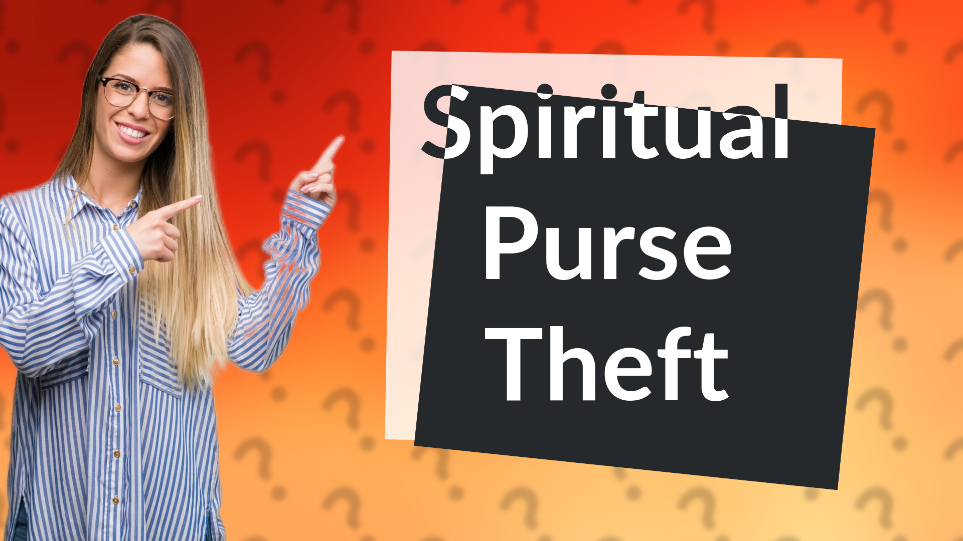 Spiritual Purse Theft