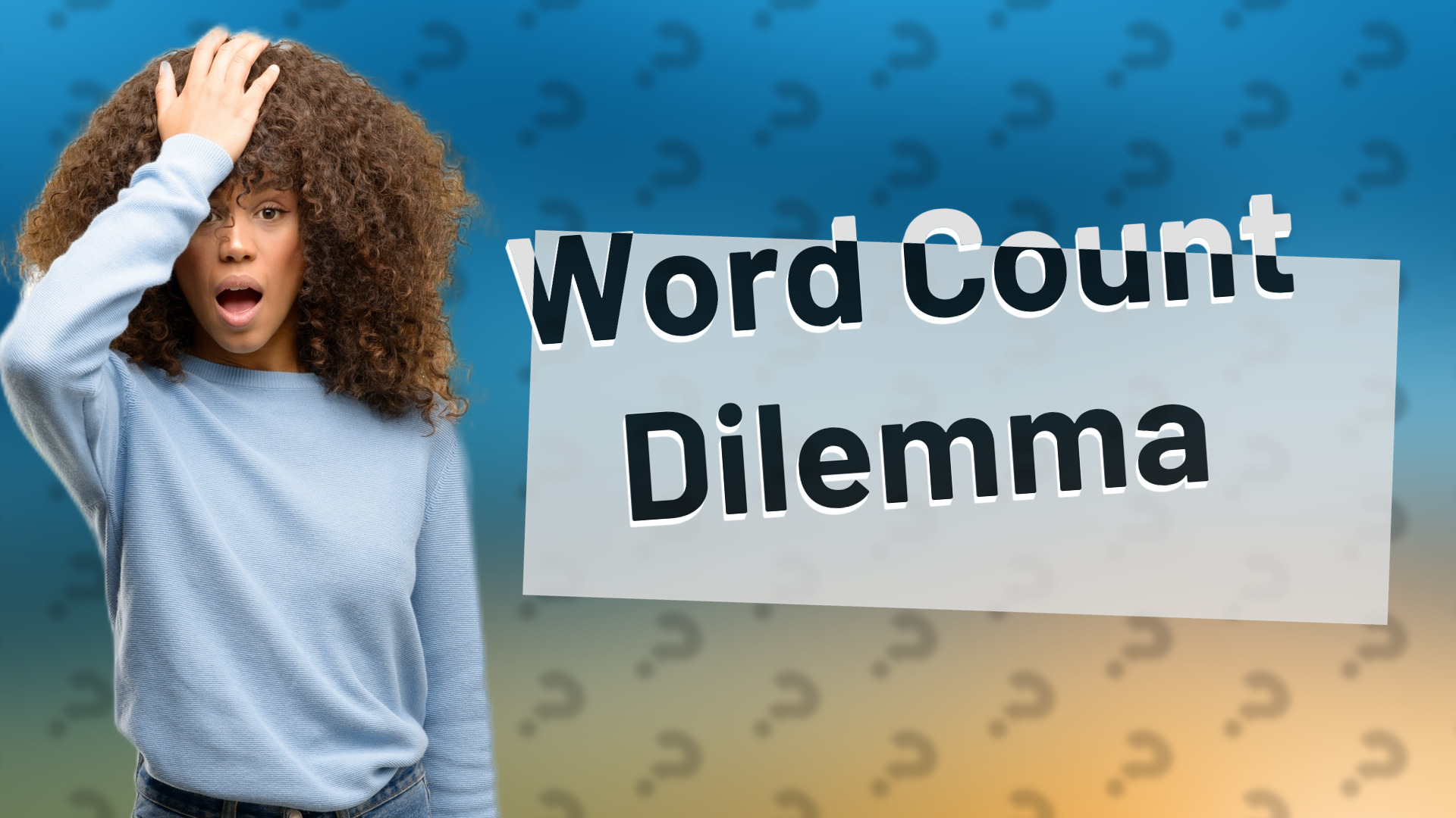 Word Count Dilemma