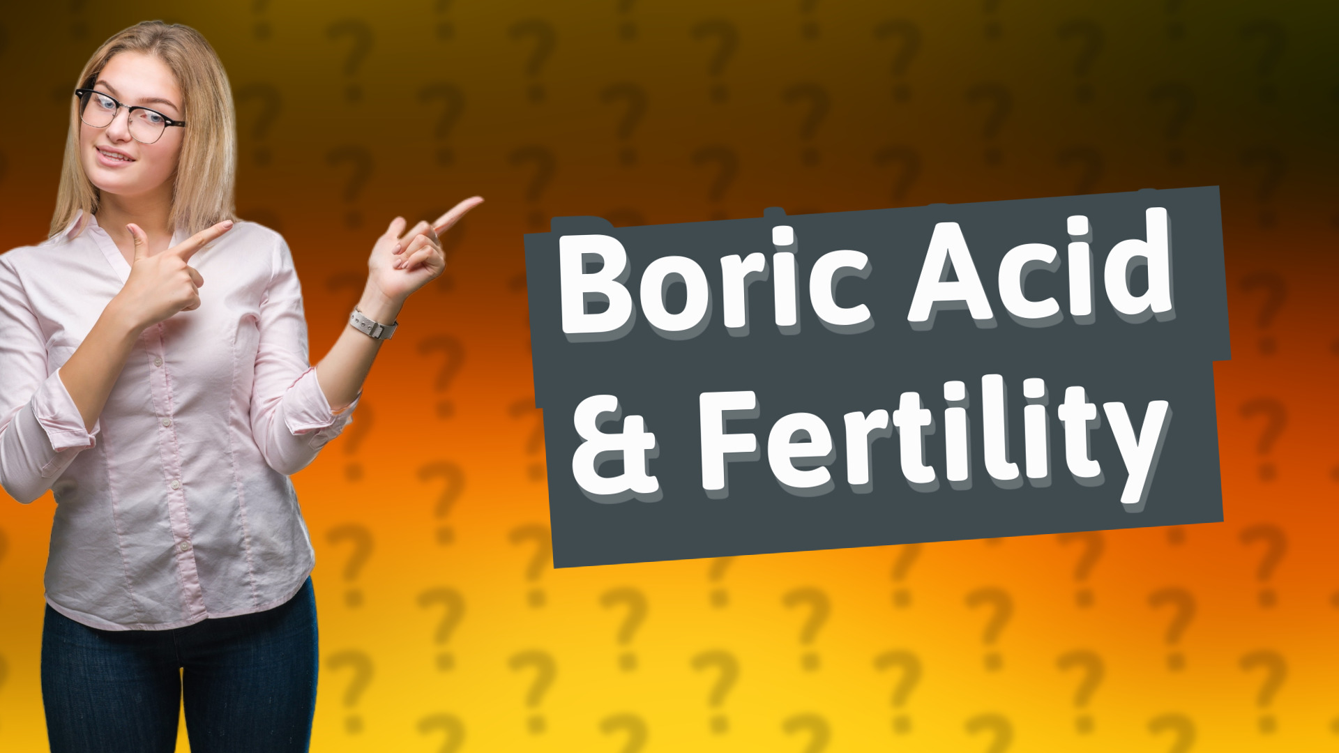 Boric Acid & Fertility