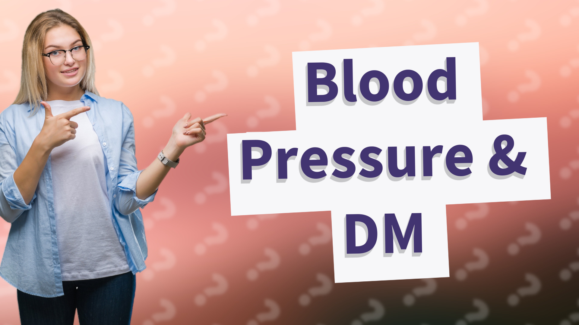 Blood Pressure & DM
