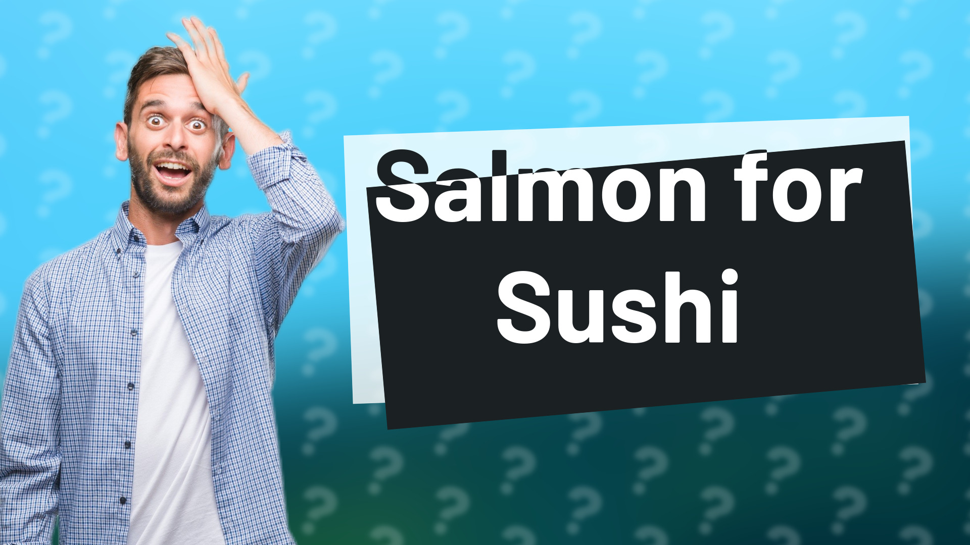 Salmon for Sushi