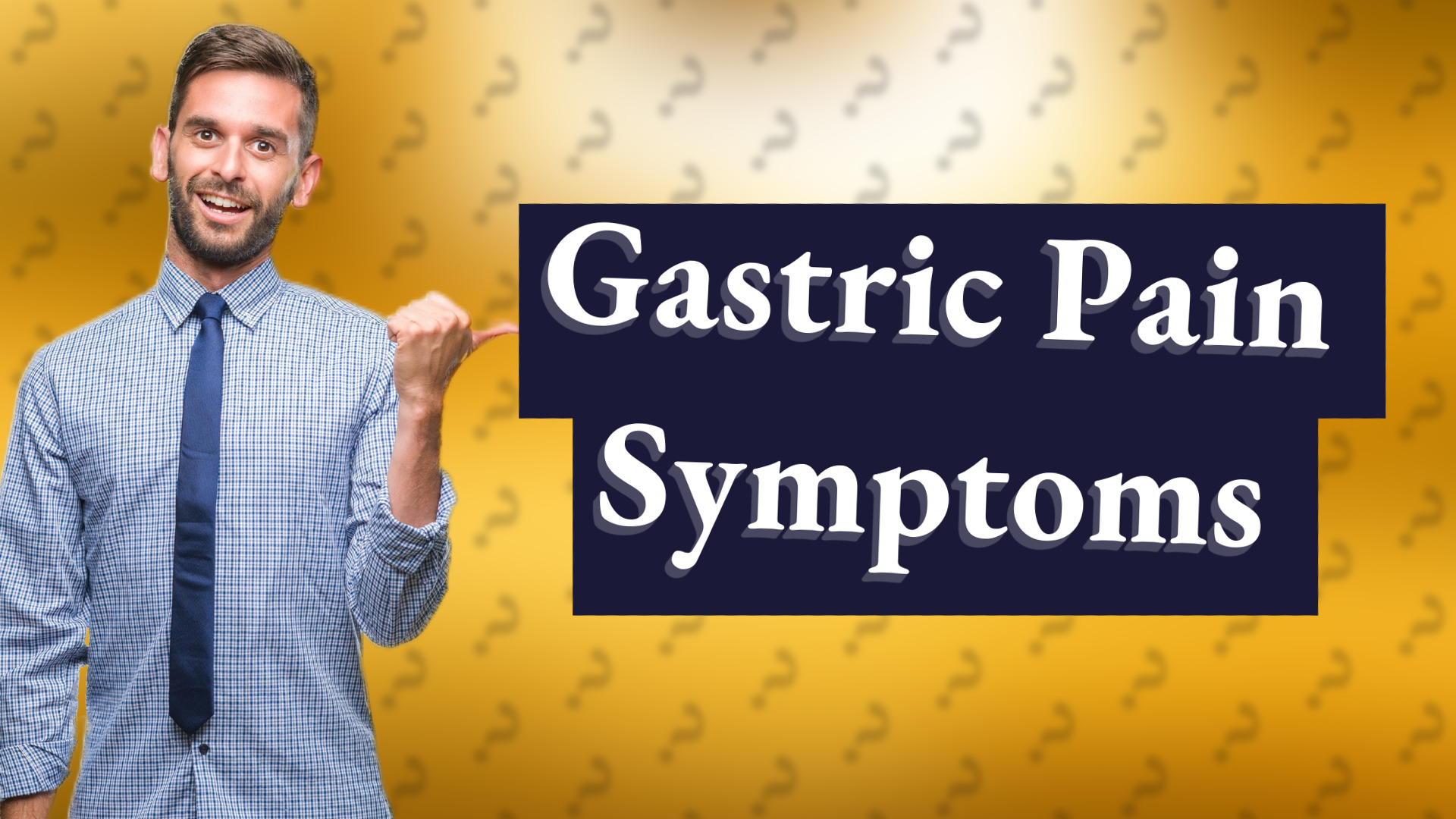 Gastric Pain Symptoms