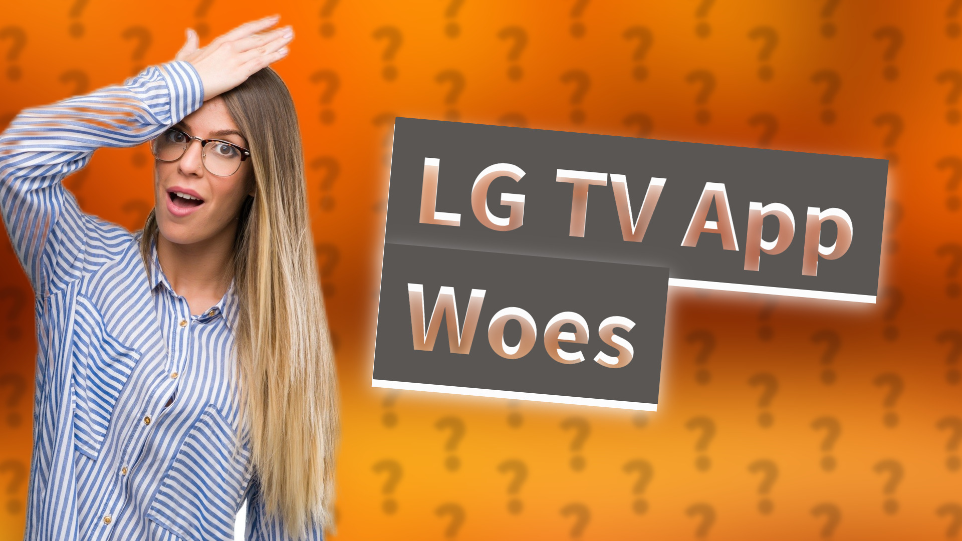 LG TV App Woes