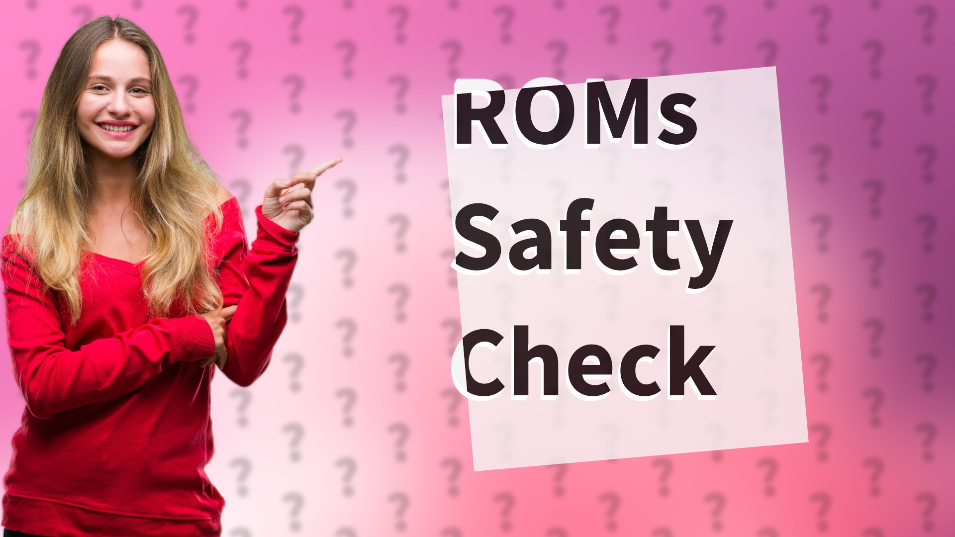 ROMs Safety Check