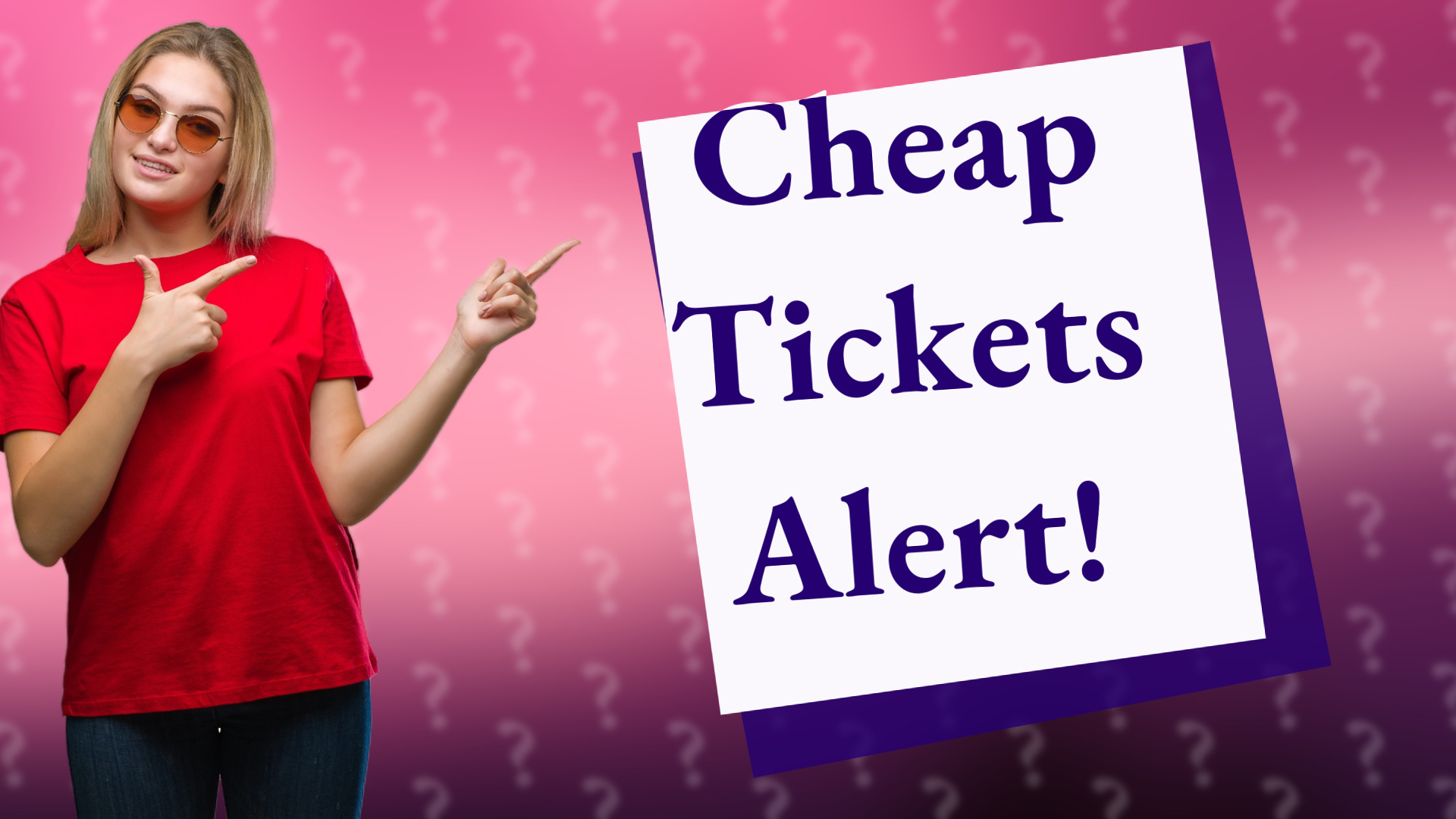 Cheap Tickets Alert!