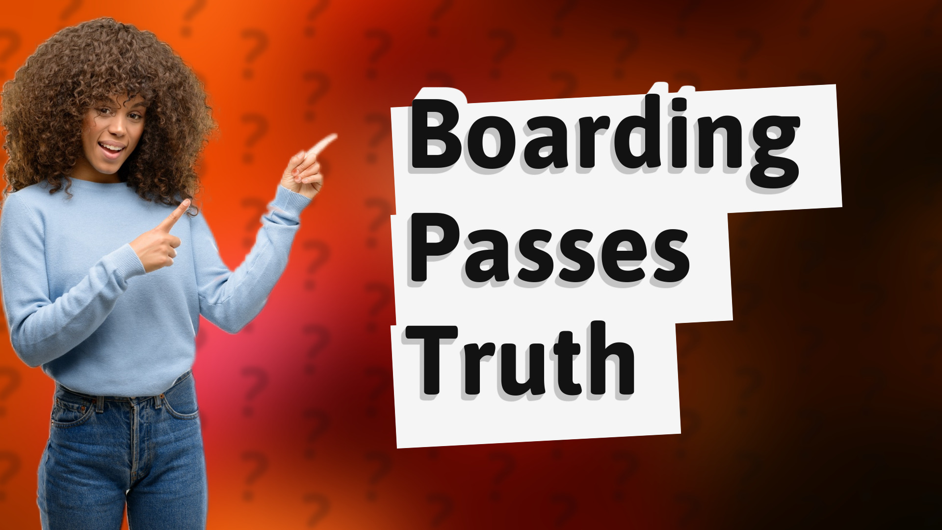 Boarding Passes Truth