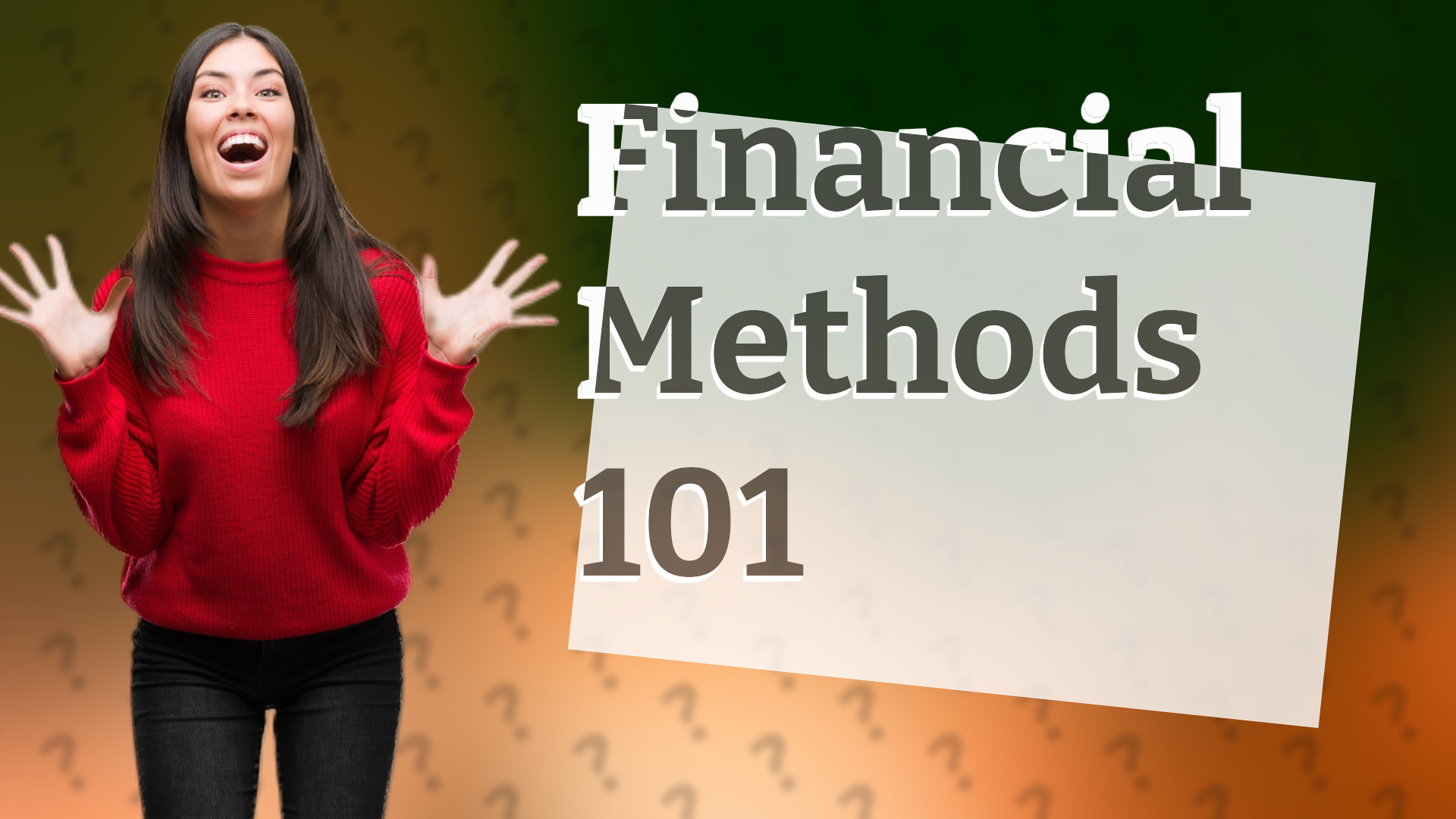 Financial Methods 101