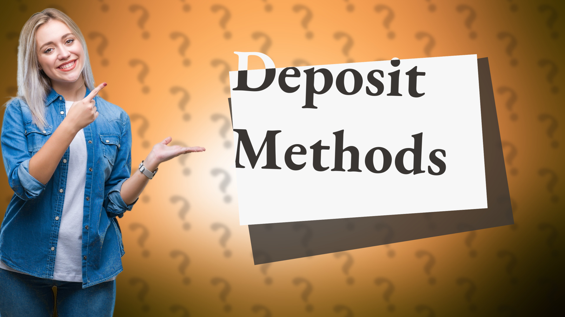 Deposit Methods