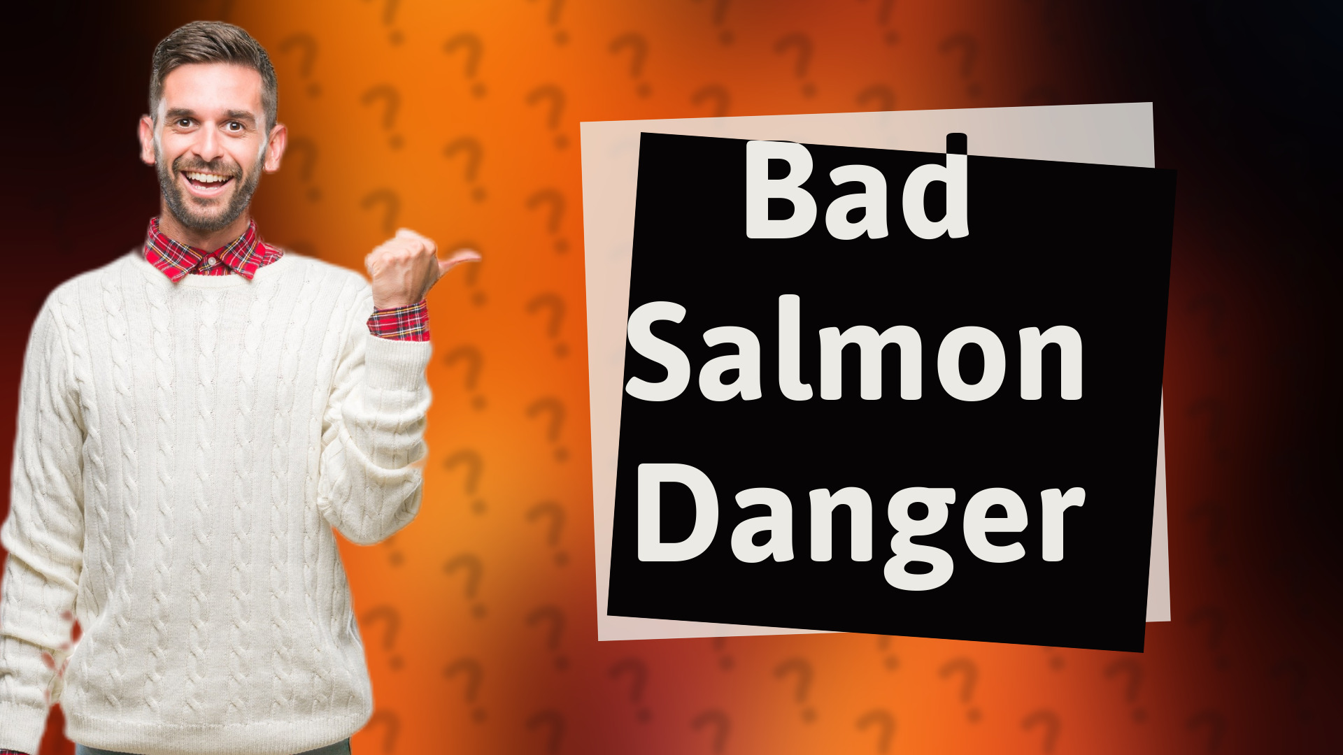 Bad Salmon Danger