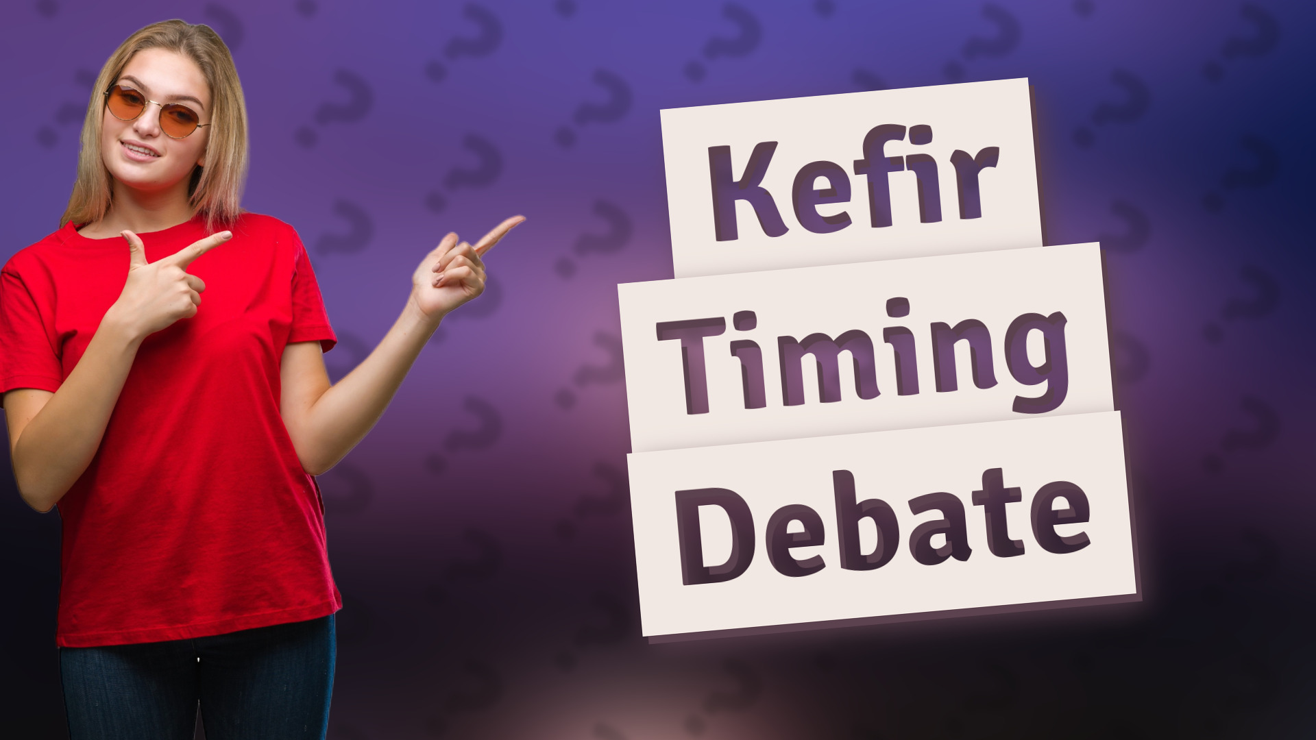 Kefir Timing Debate