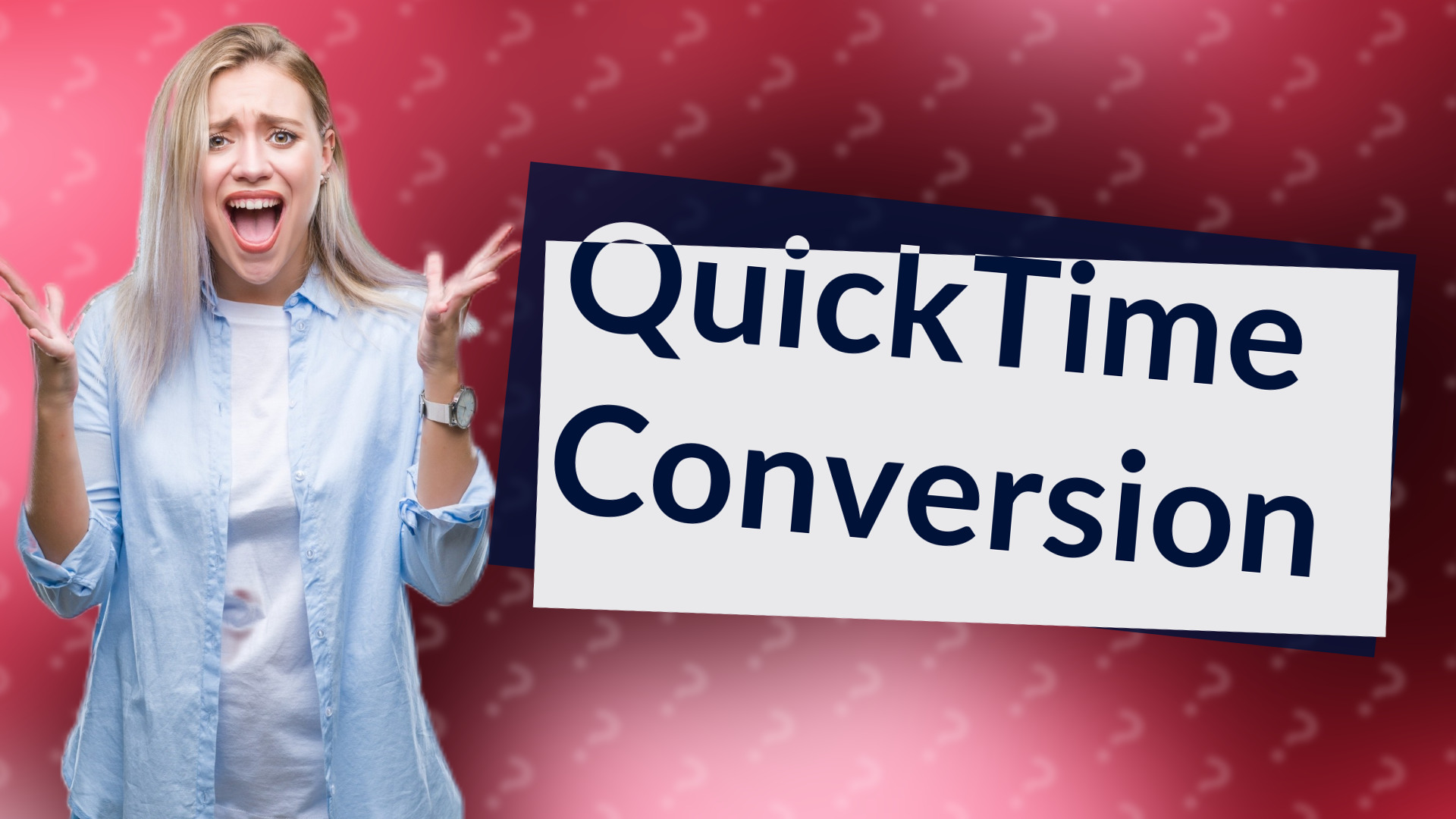 QuickTime Conversion