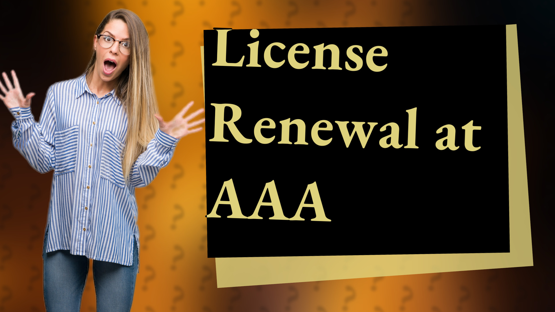 License Renewal at AAA