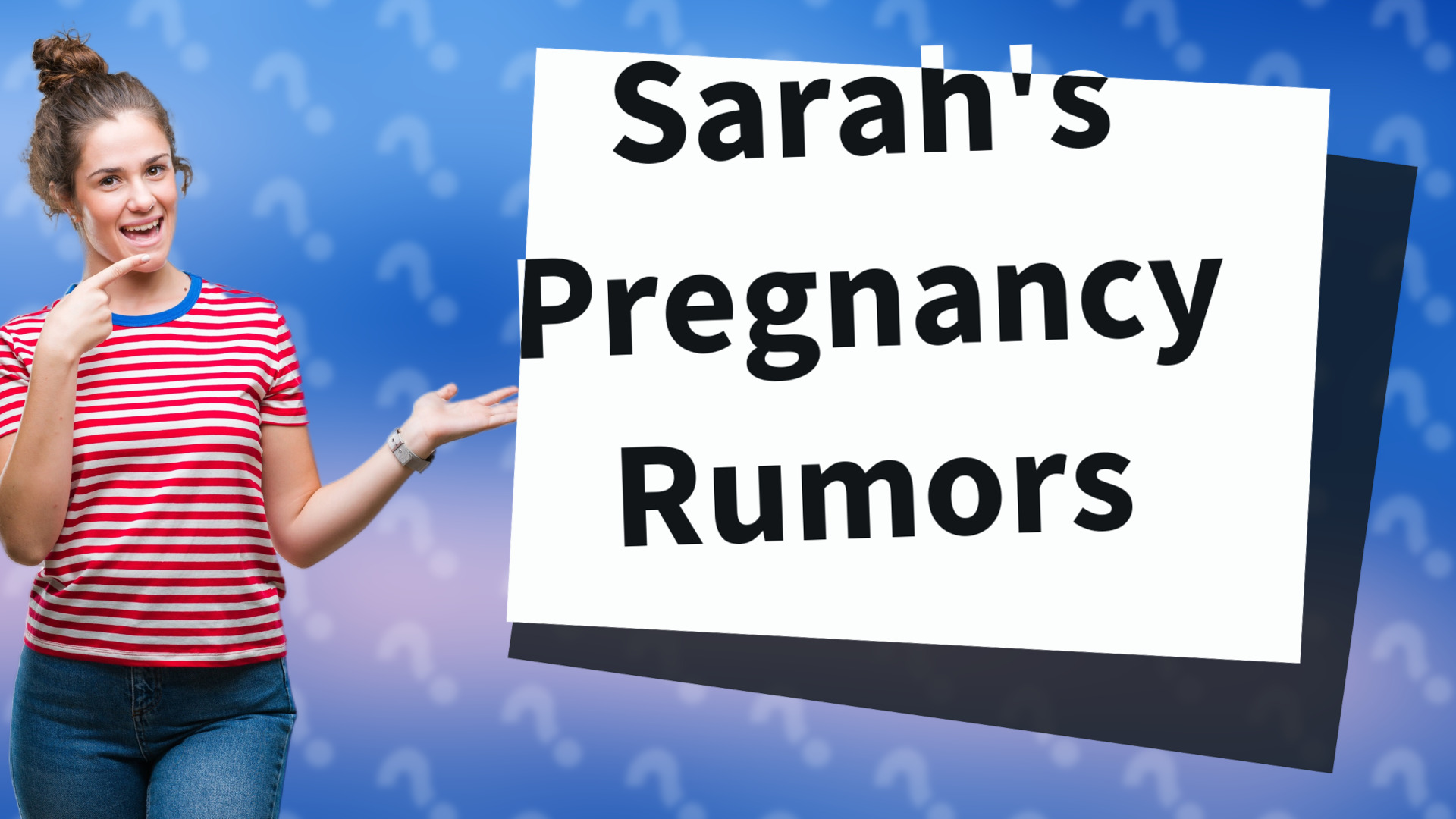 Sarah's Pregnancy Rumors