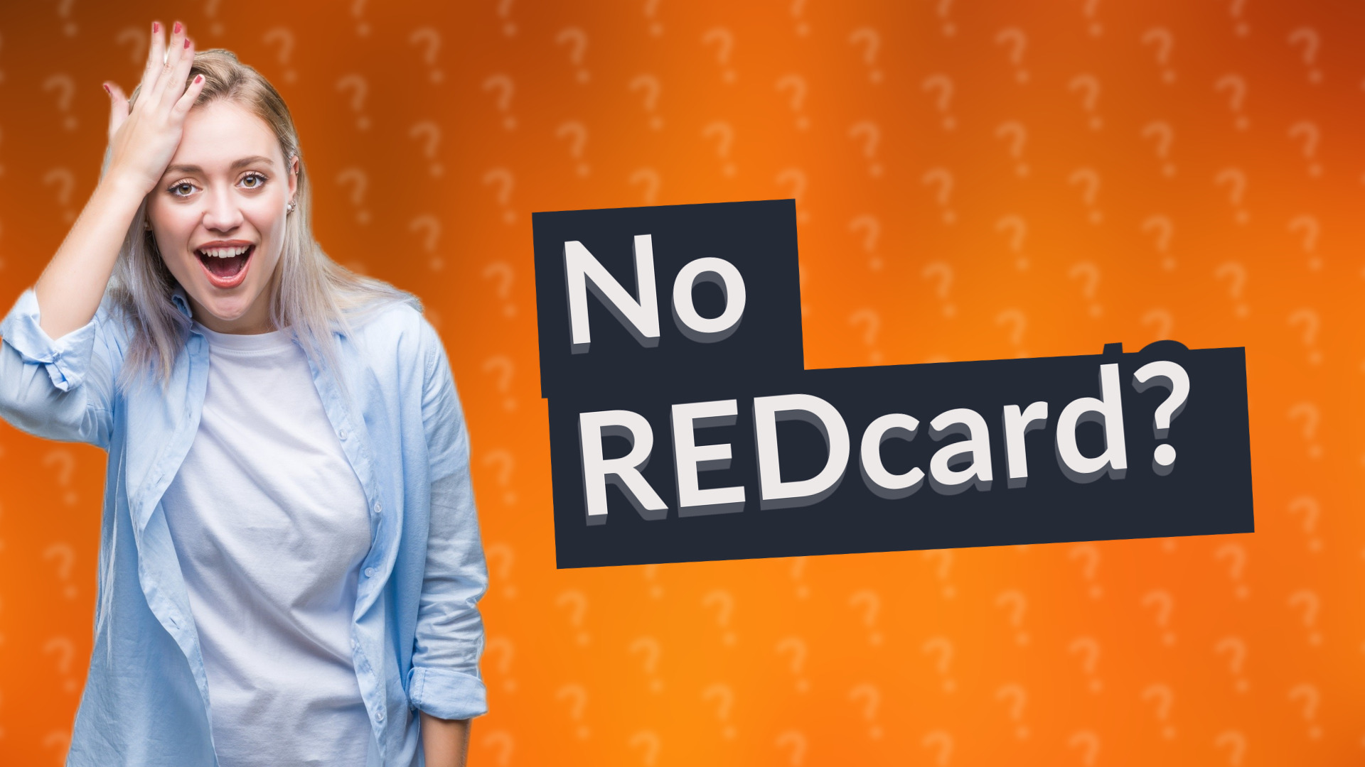 No REDcard?