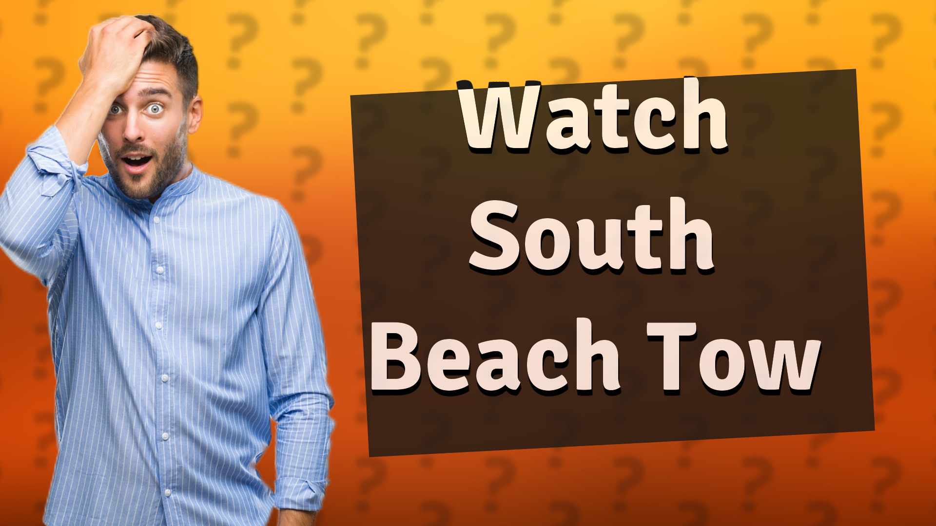 Watch South Beach Tow