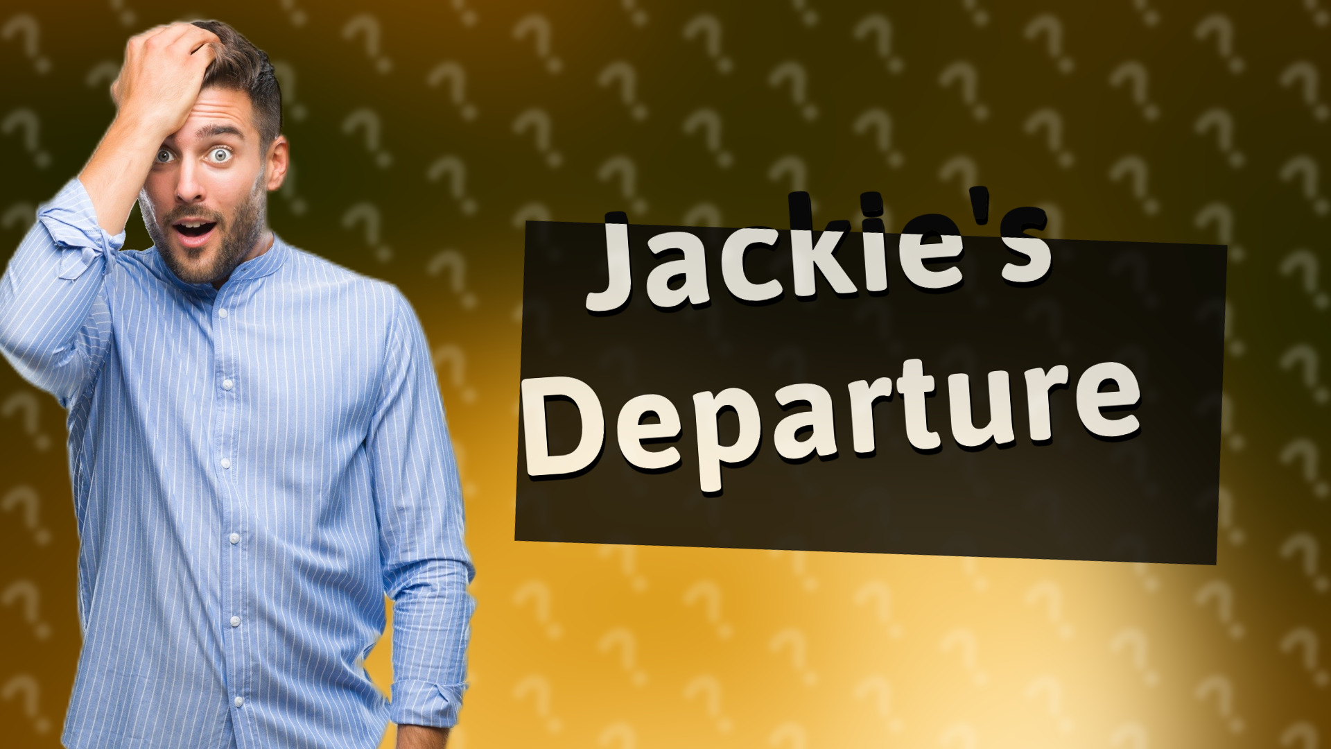 Jackie's Departure