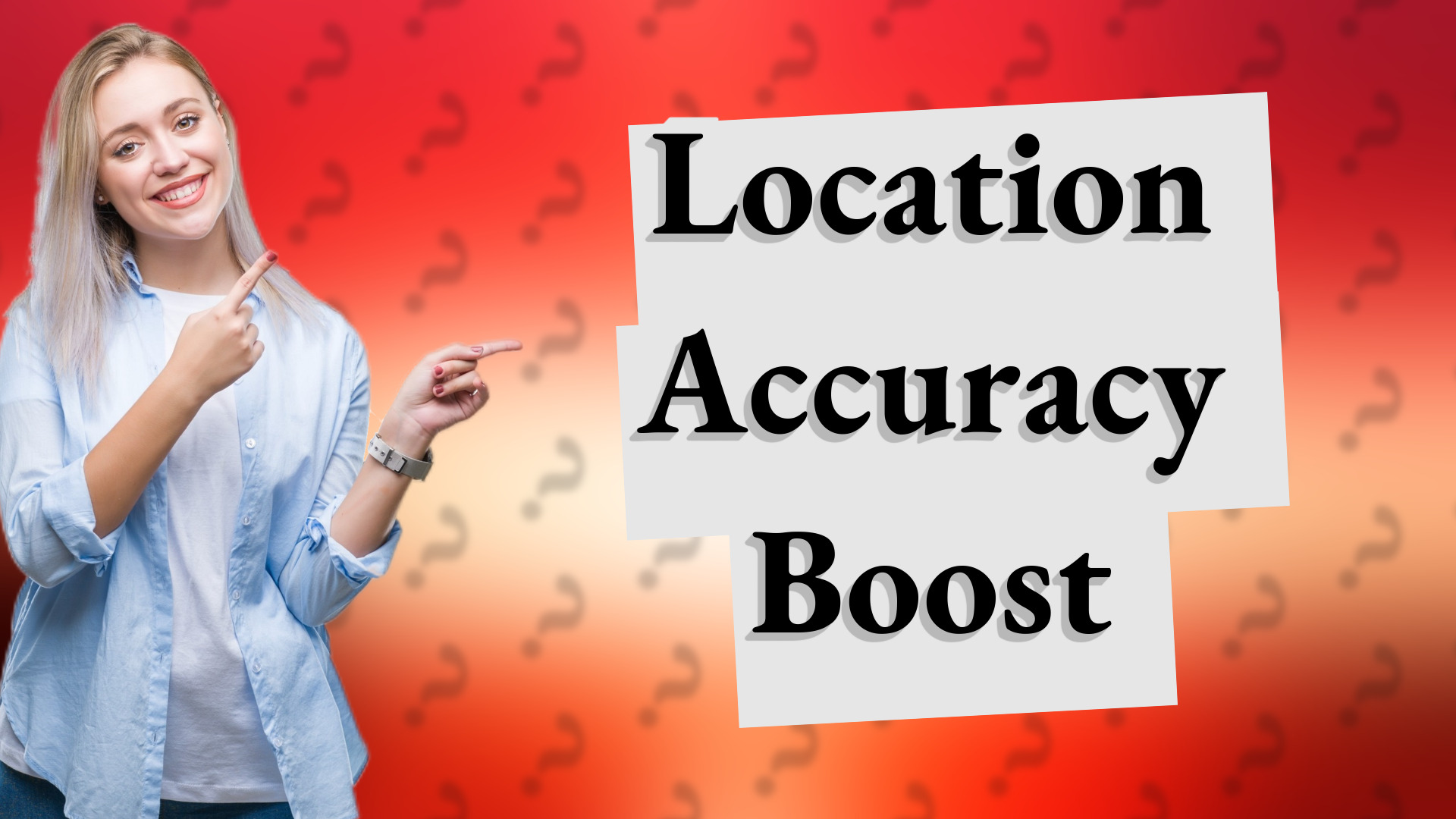 Location Accuracy Boost