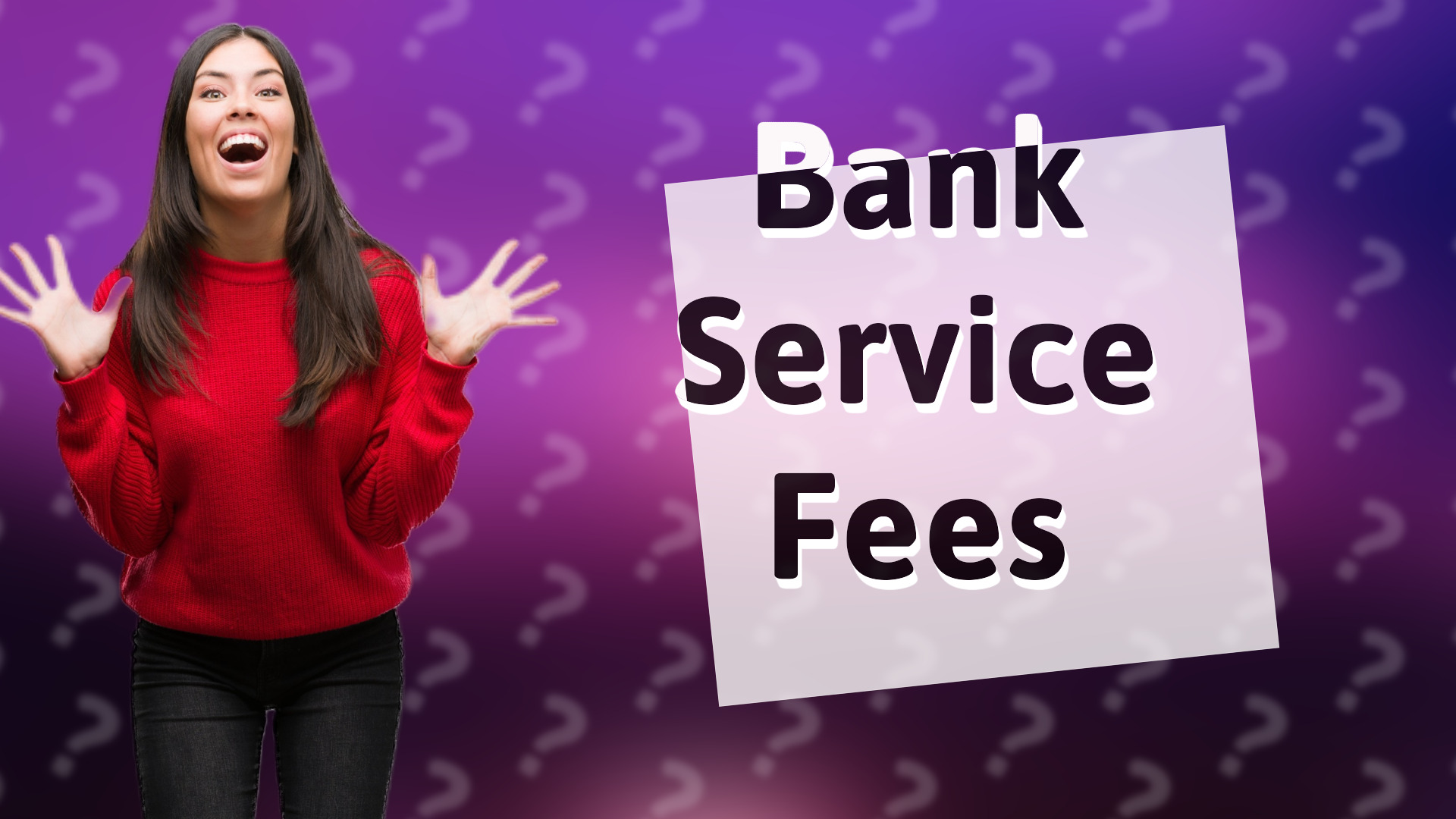 Bank Service Fees