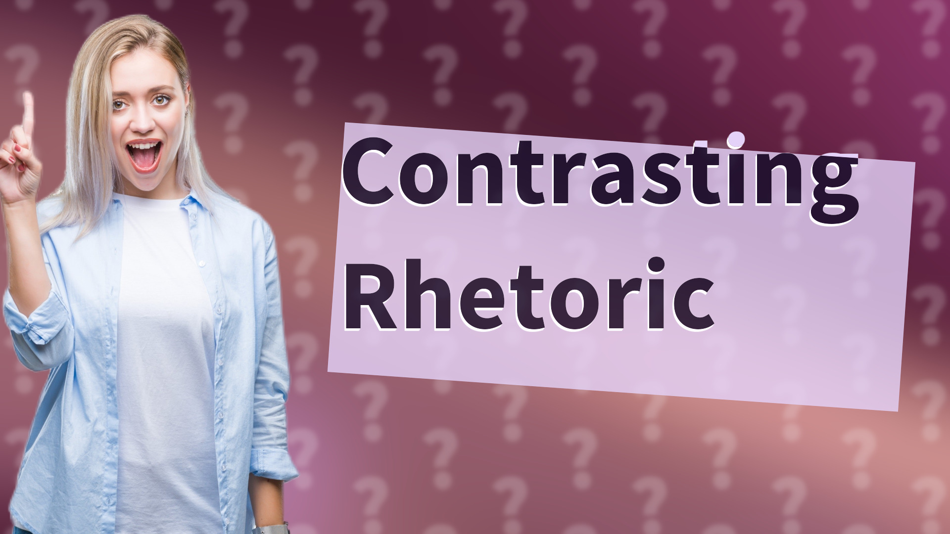 Contrasting Rhetoric