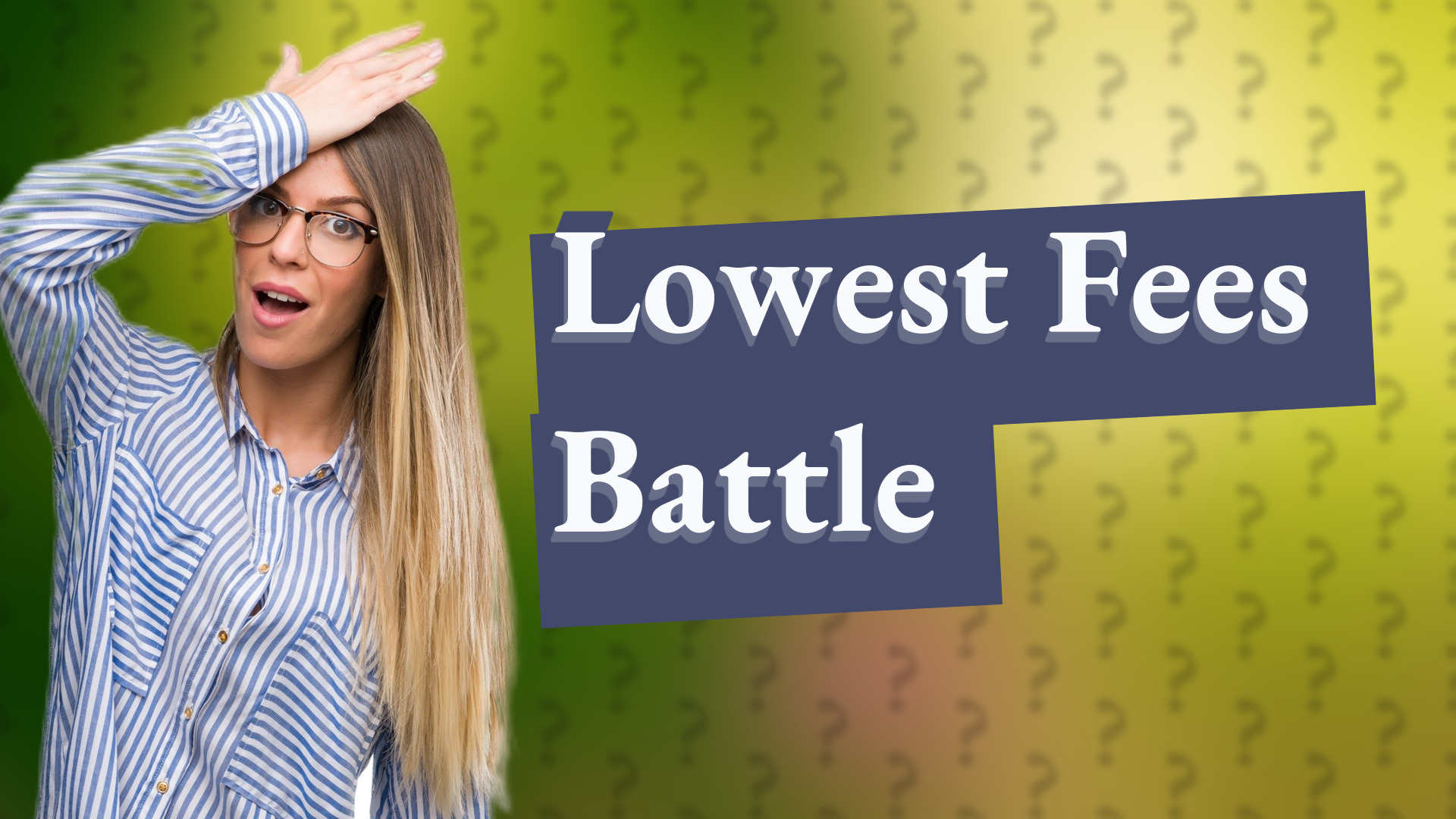 Lowest Fees Battle