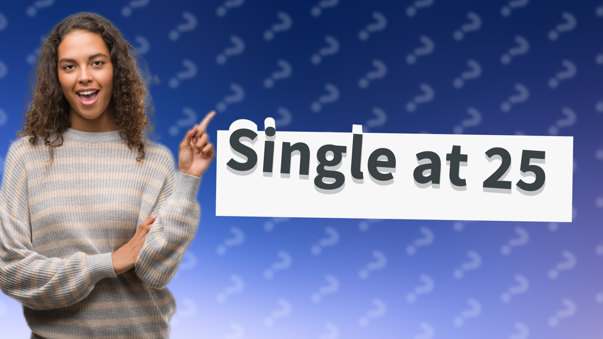 Single at 25