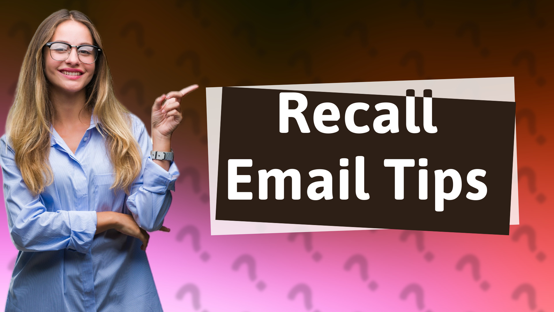 Recall Email Tips