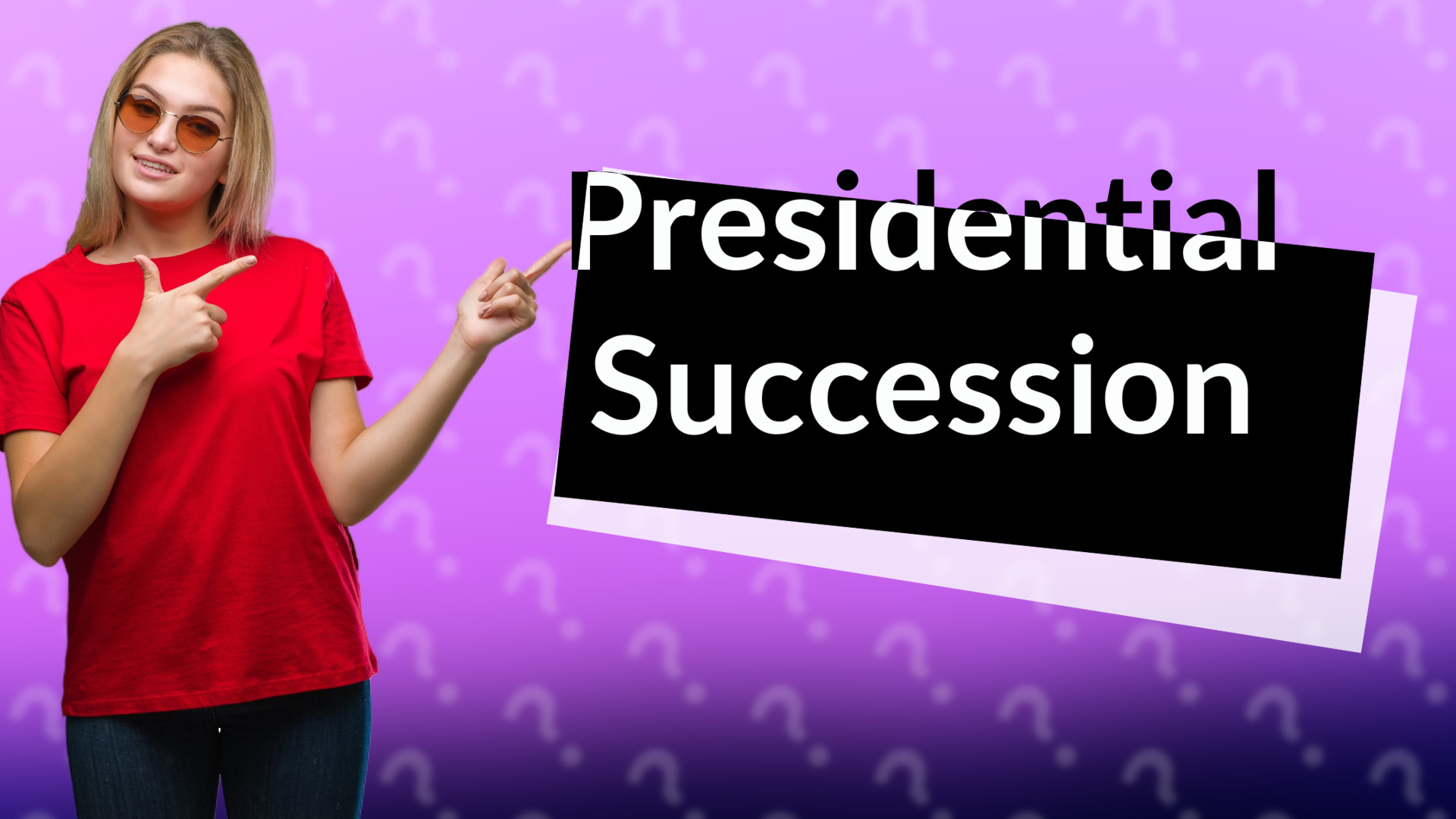 Presidential Succession