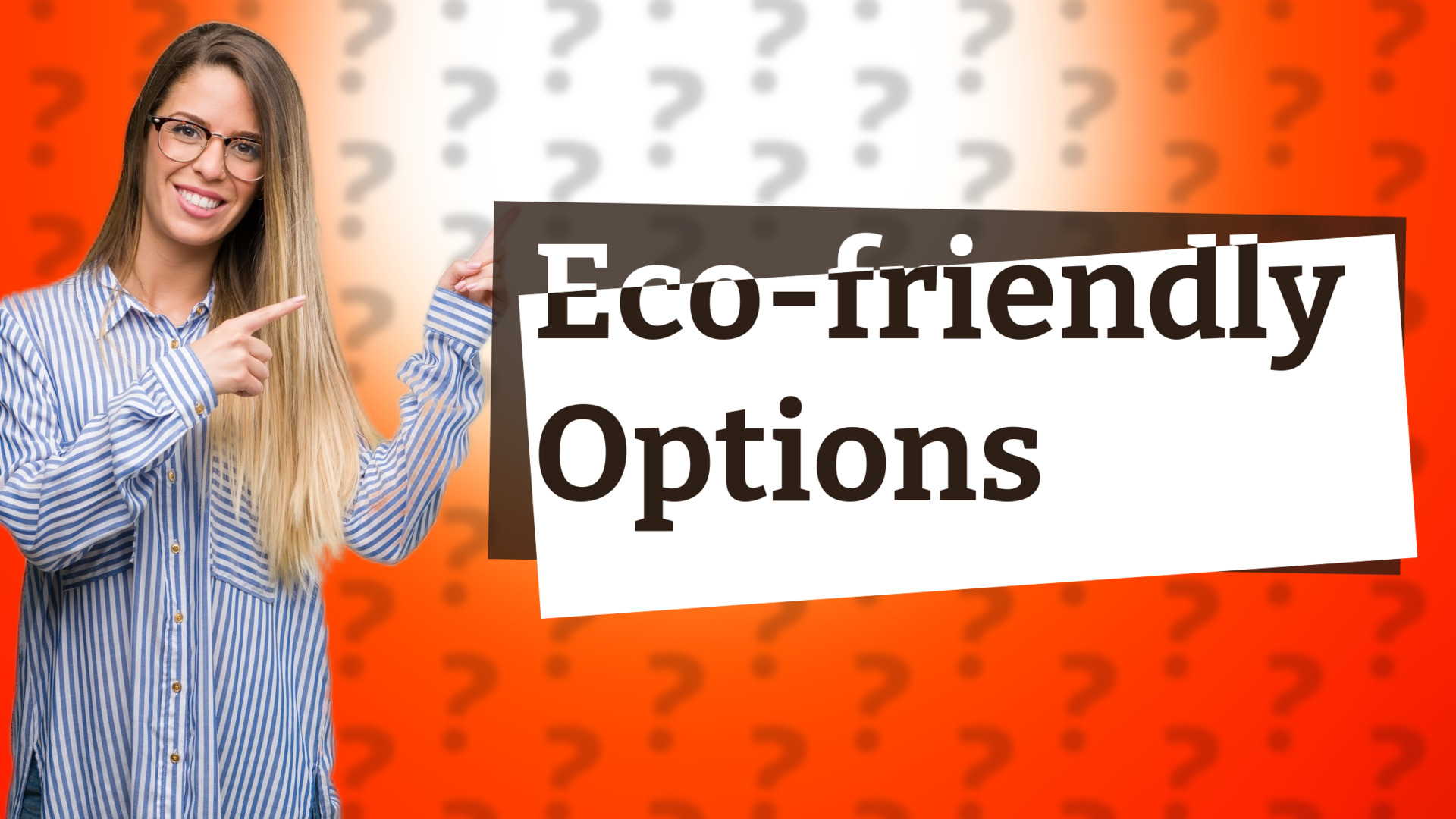 Eco-friendly Options