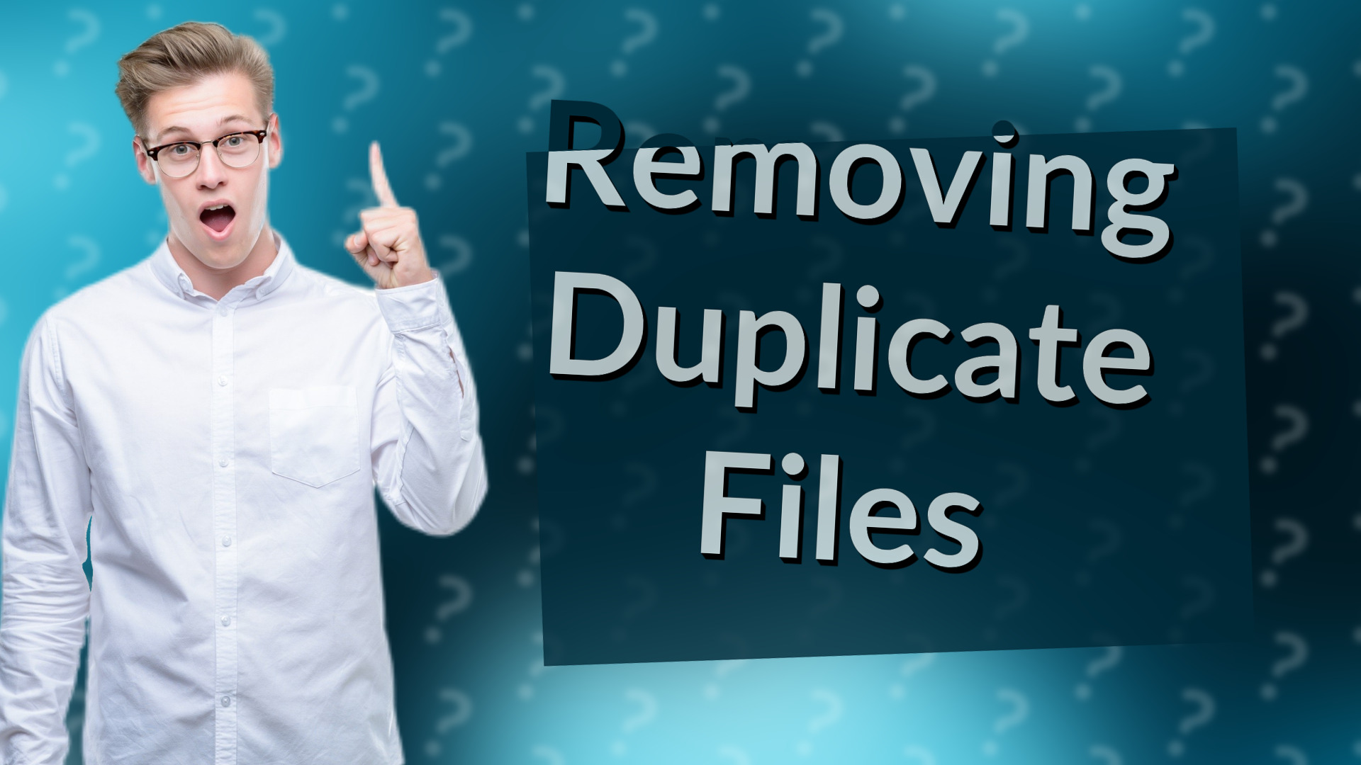 Removing Duplicate Files