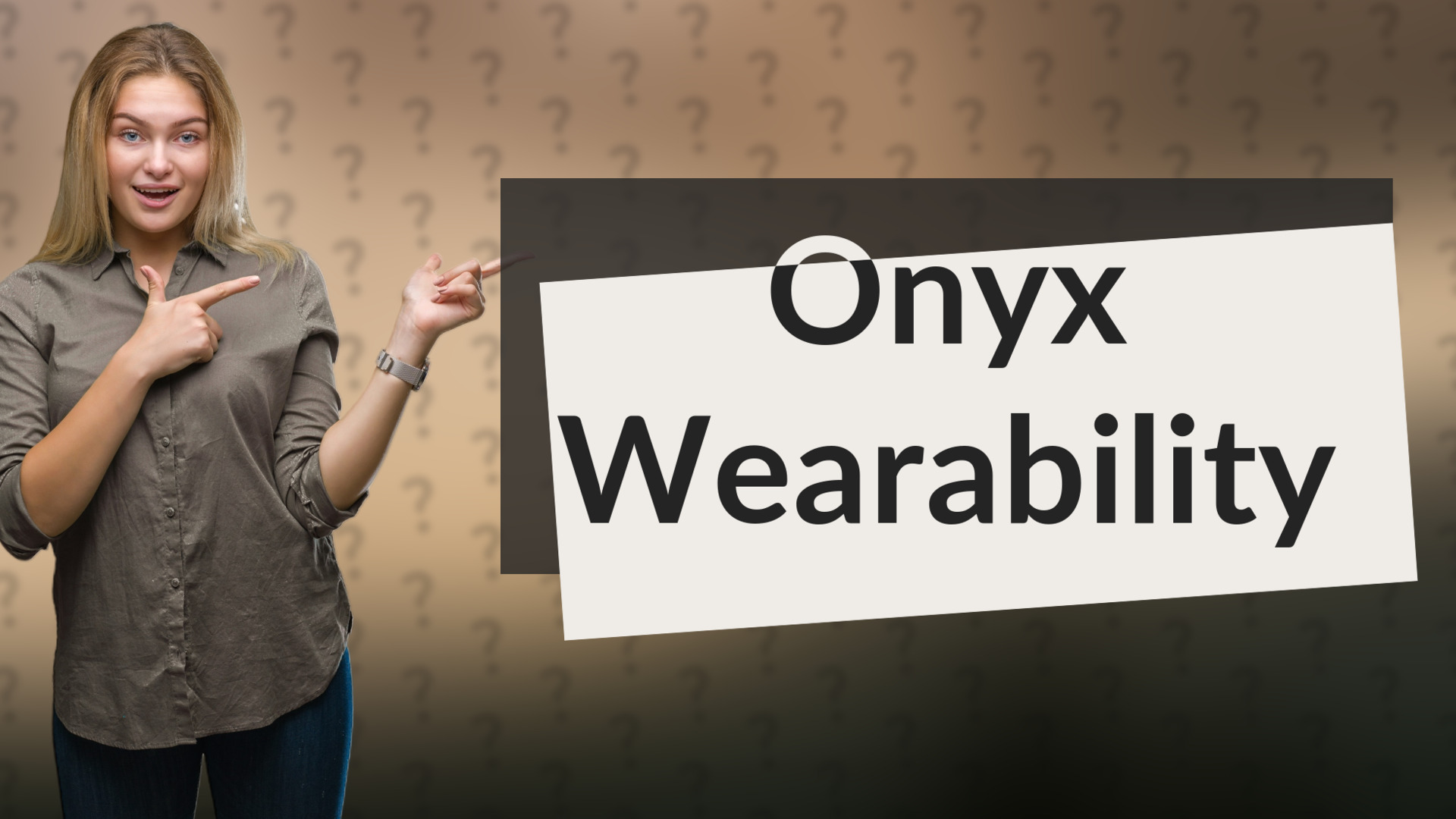 Onyx Wearability