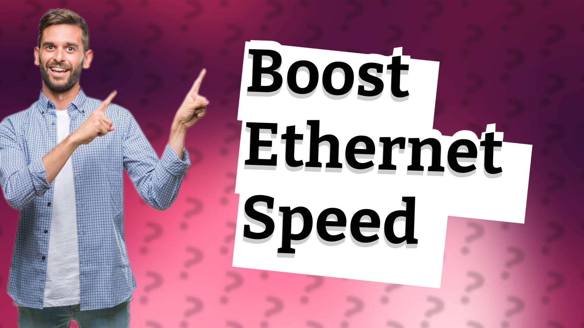Boost Ethernet Speed