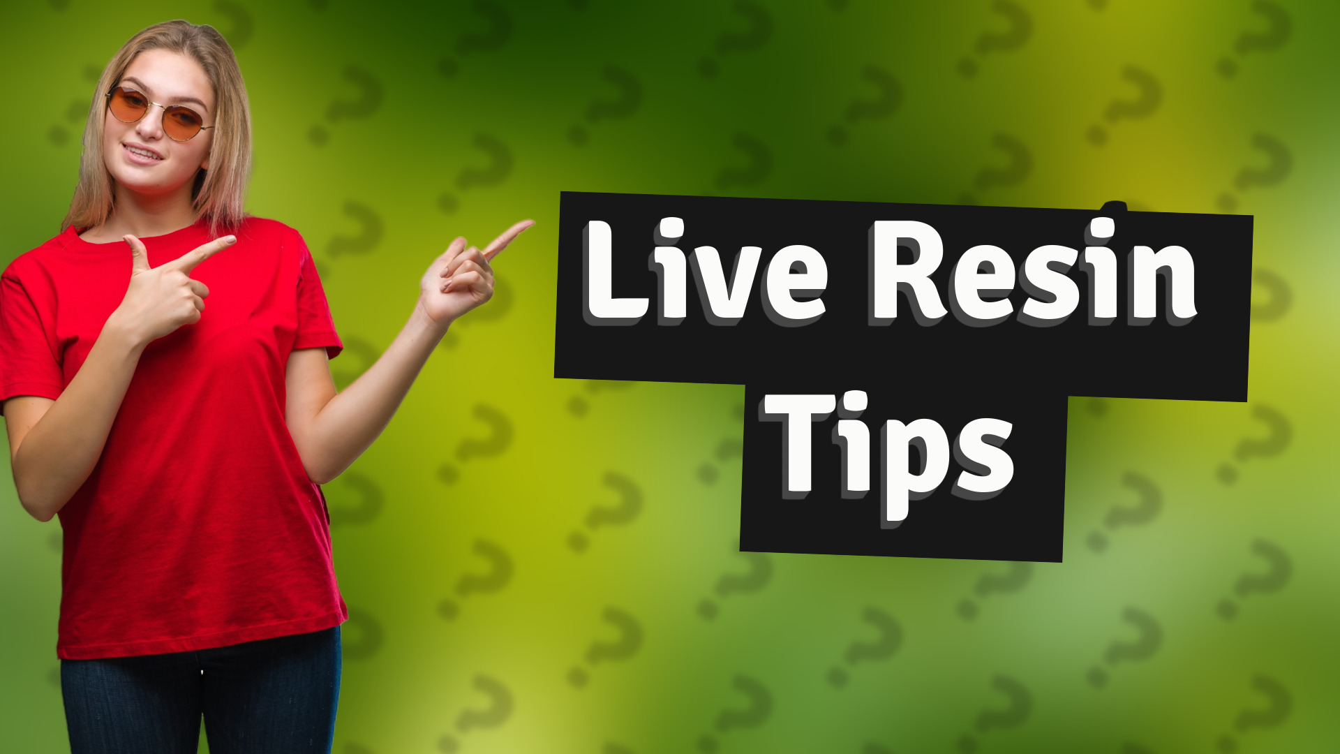 Live Resin Tips