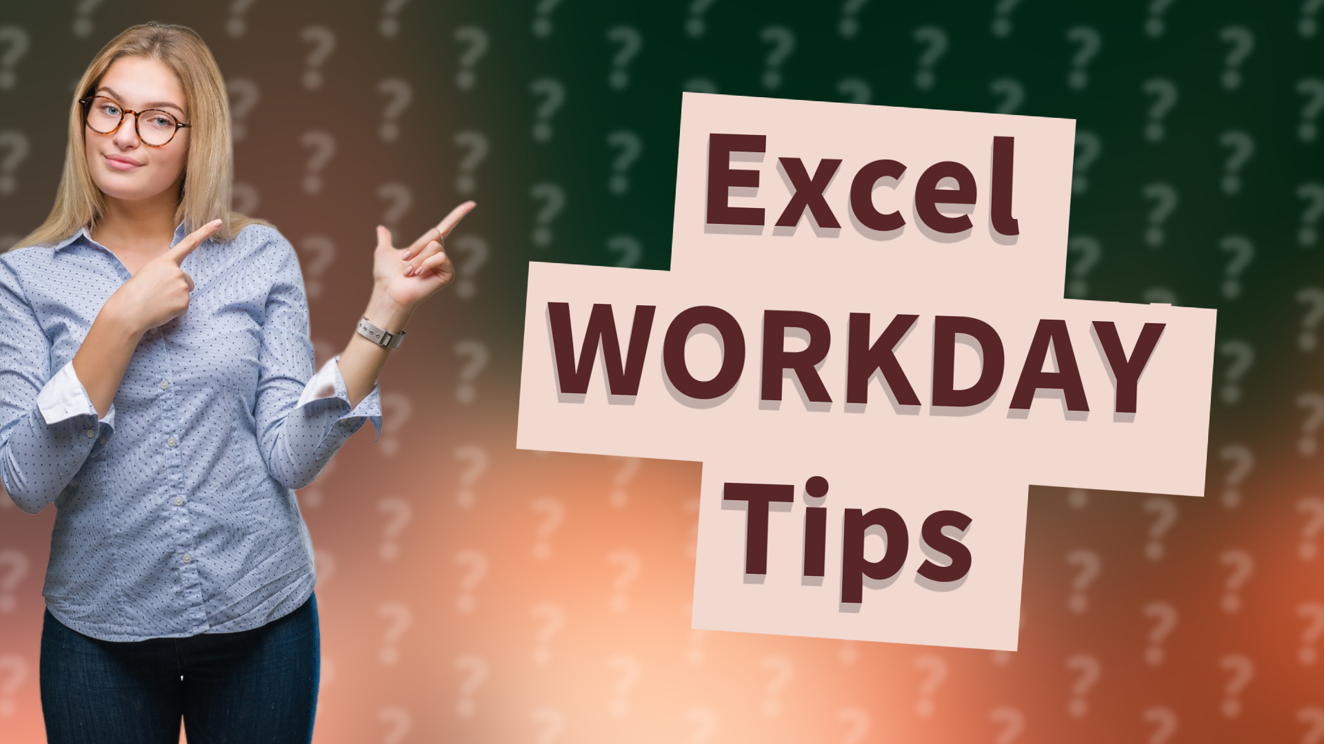 Excel WORKDAY Tips