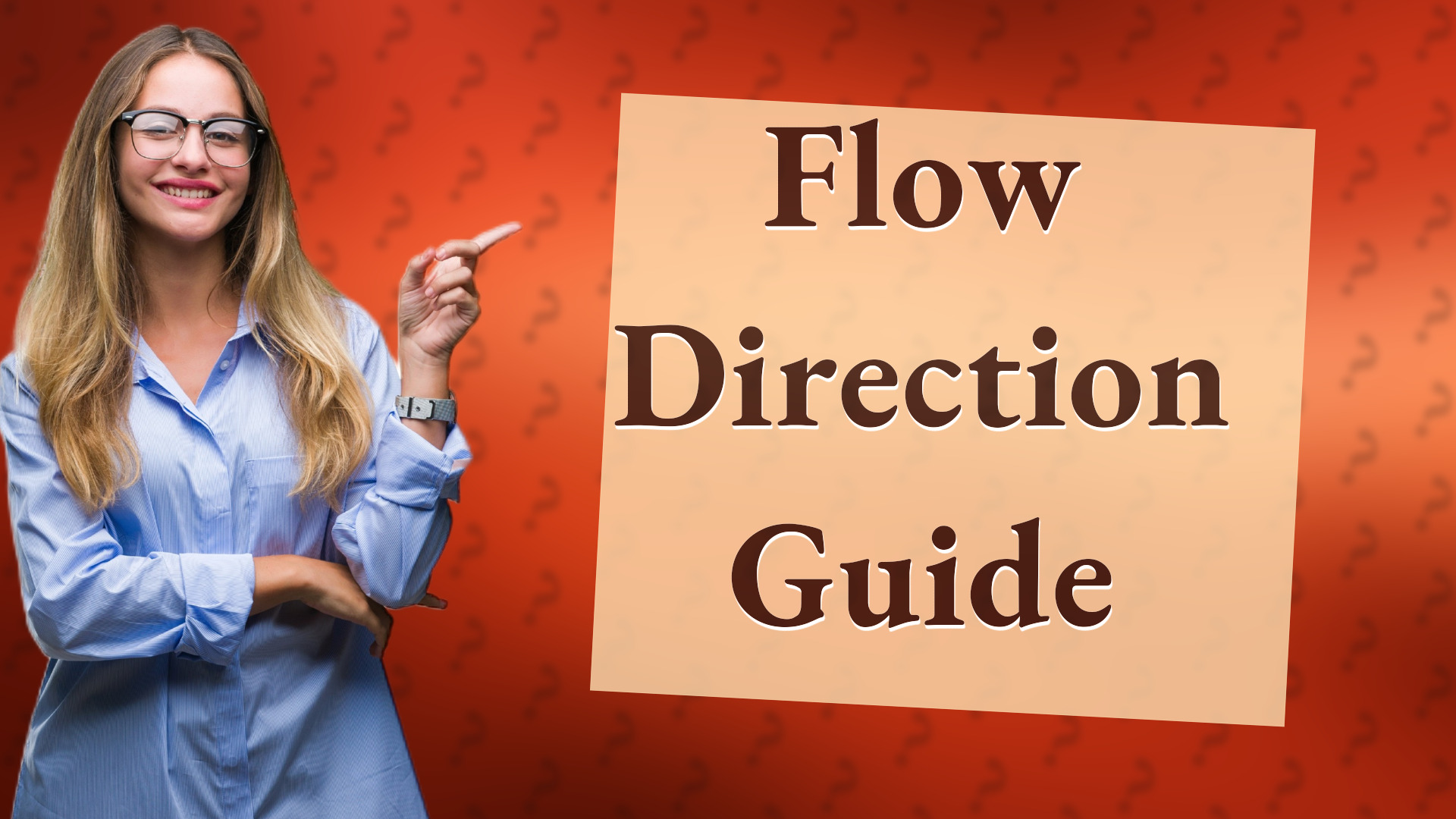 Flow Direction Guide