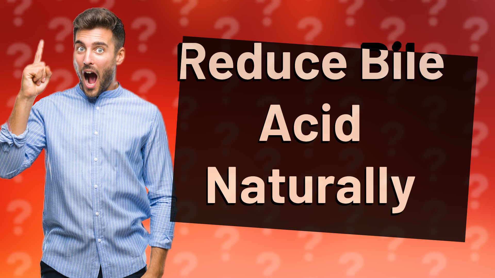 Reduce Bile Acid Naturally