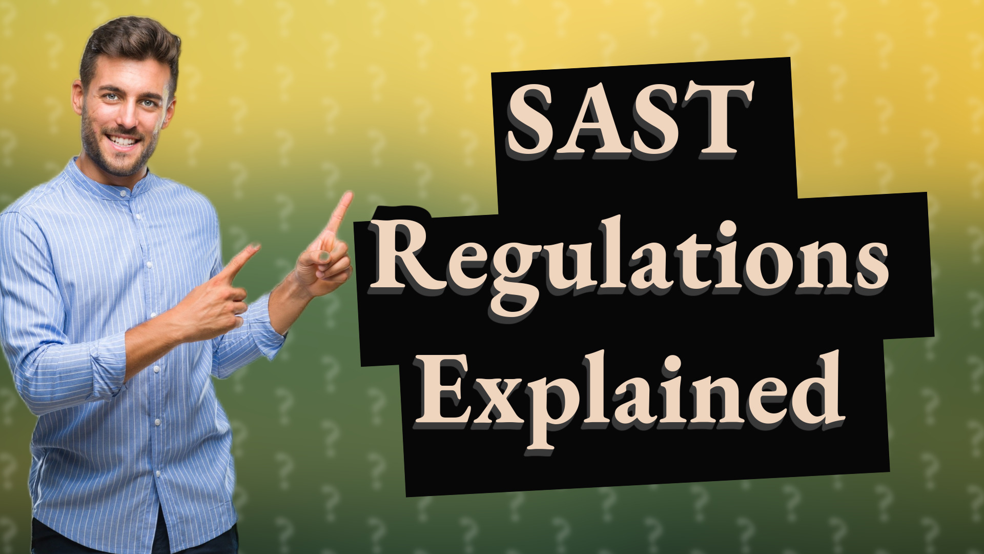 SAST Regulations Explained