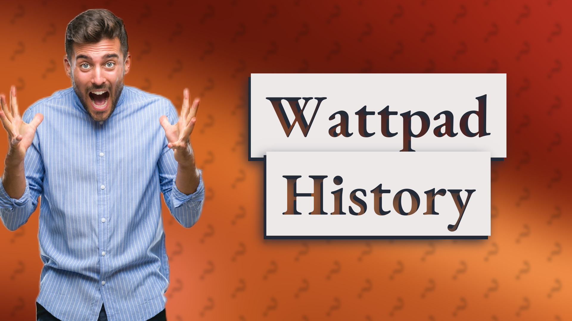 Wattpad History